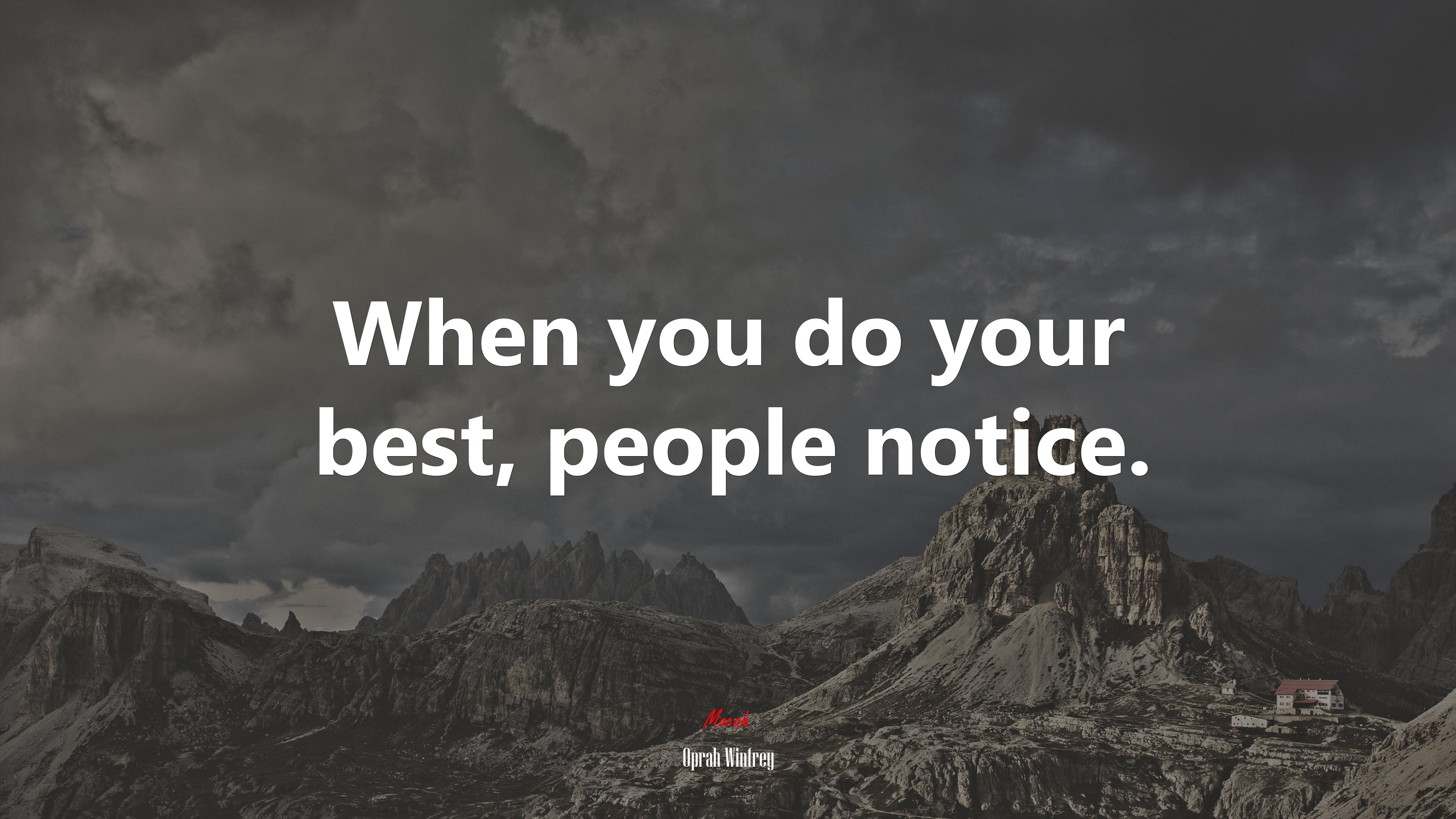 When you do your best, people notice. | Oprah Winfrey quote HD Wallpaper