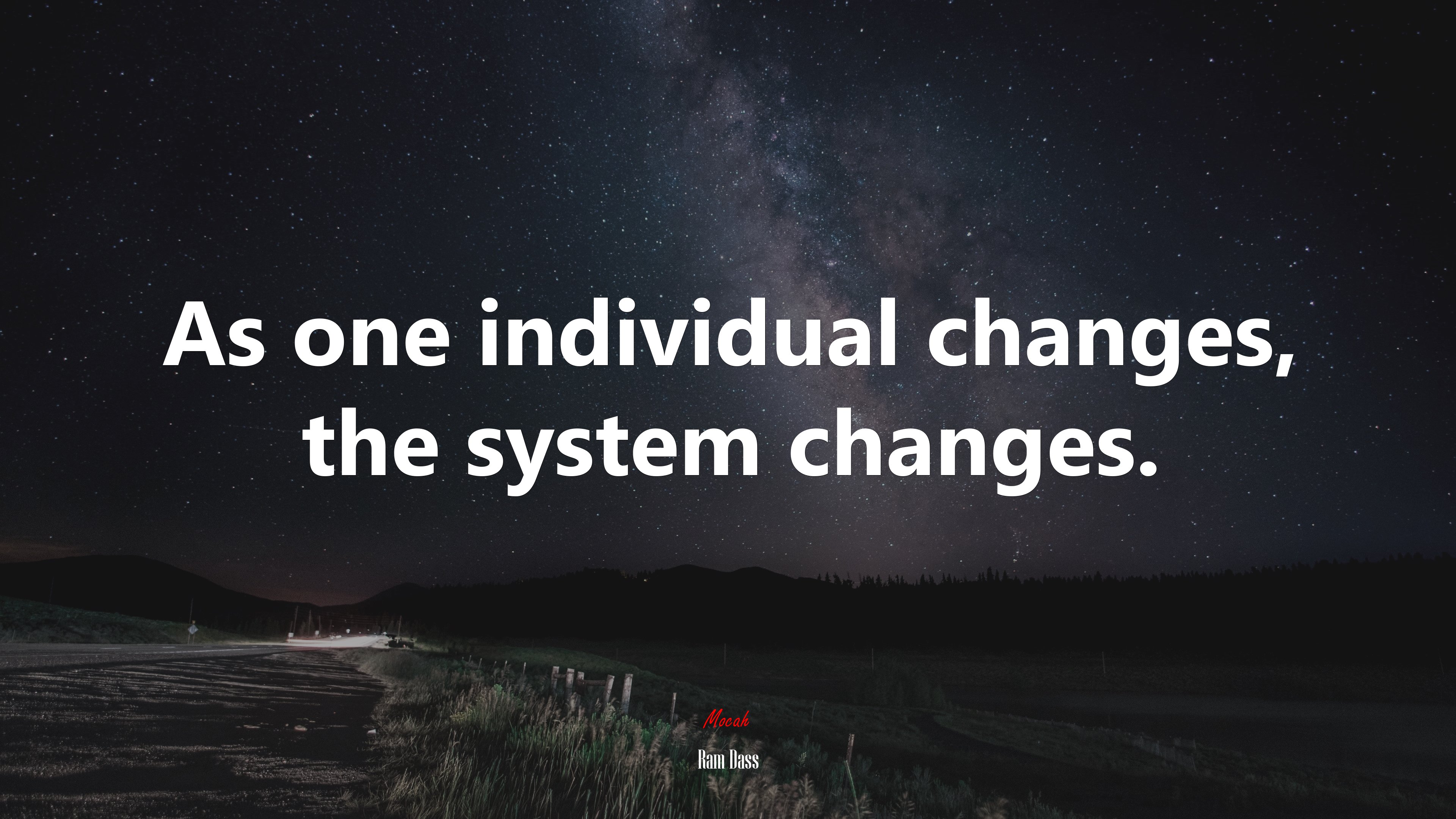 As one individual changes, the system changes. | Ram Dass quote HD Wallpaper