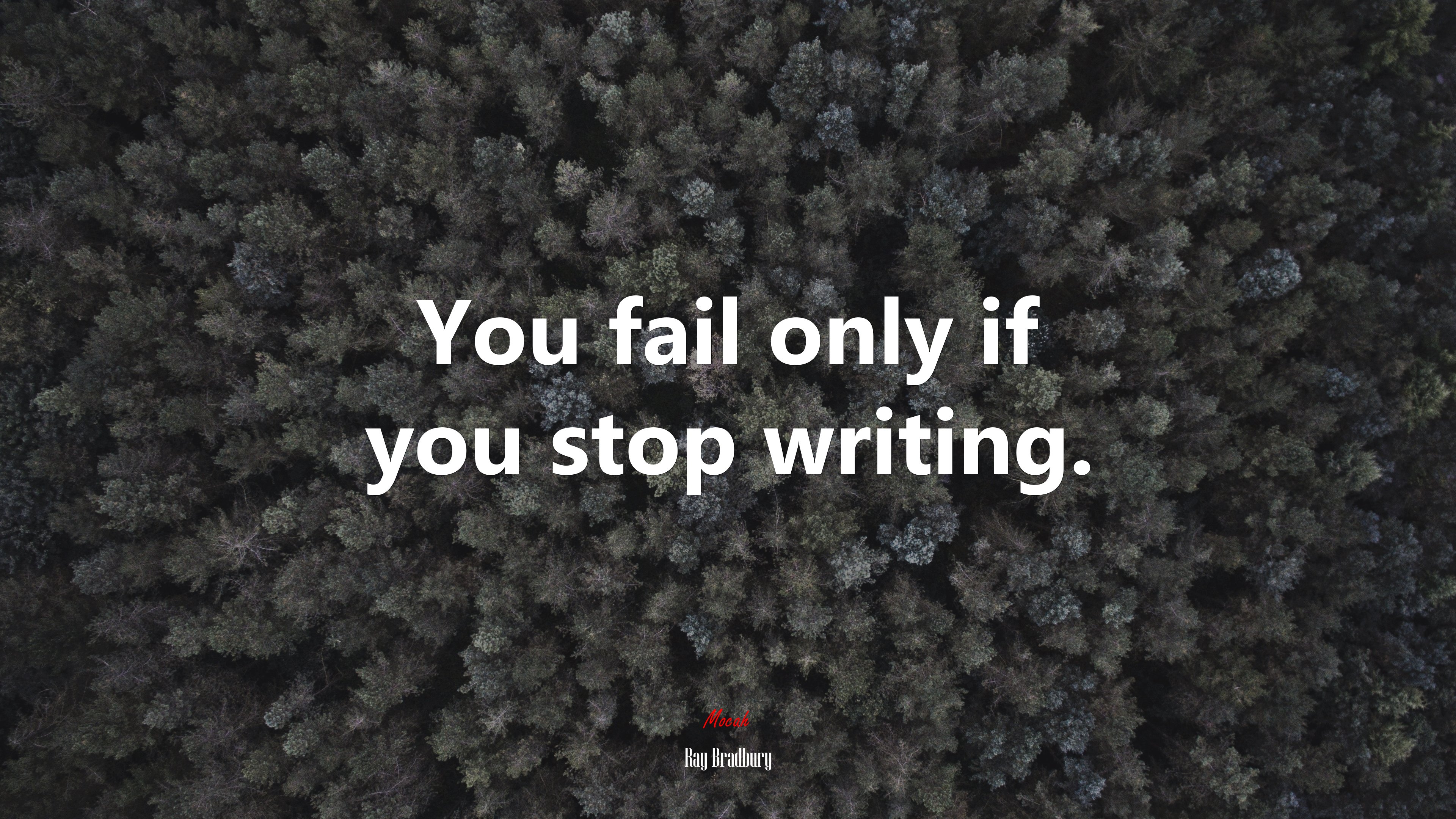 You fail only if you stop writing. | Ray Bradbury quote HD Wallpaper