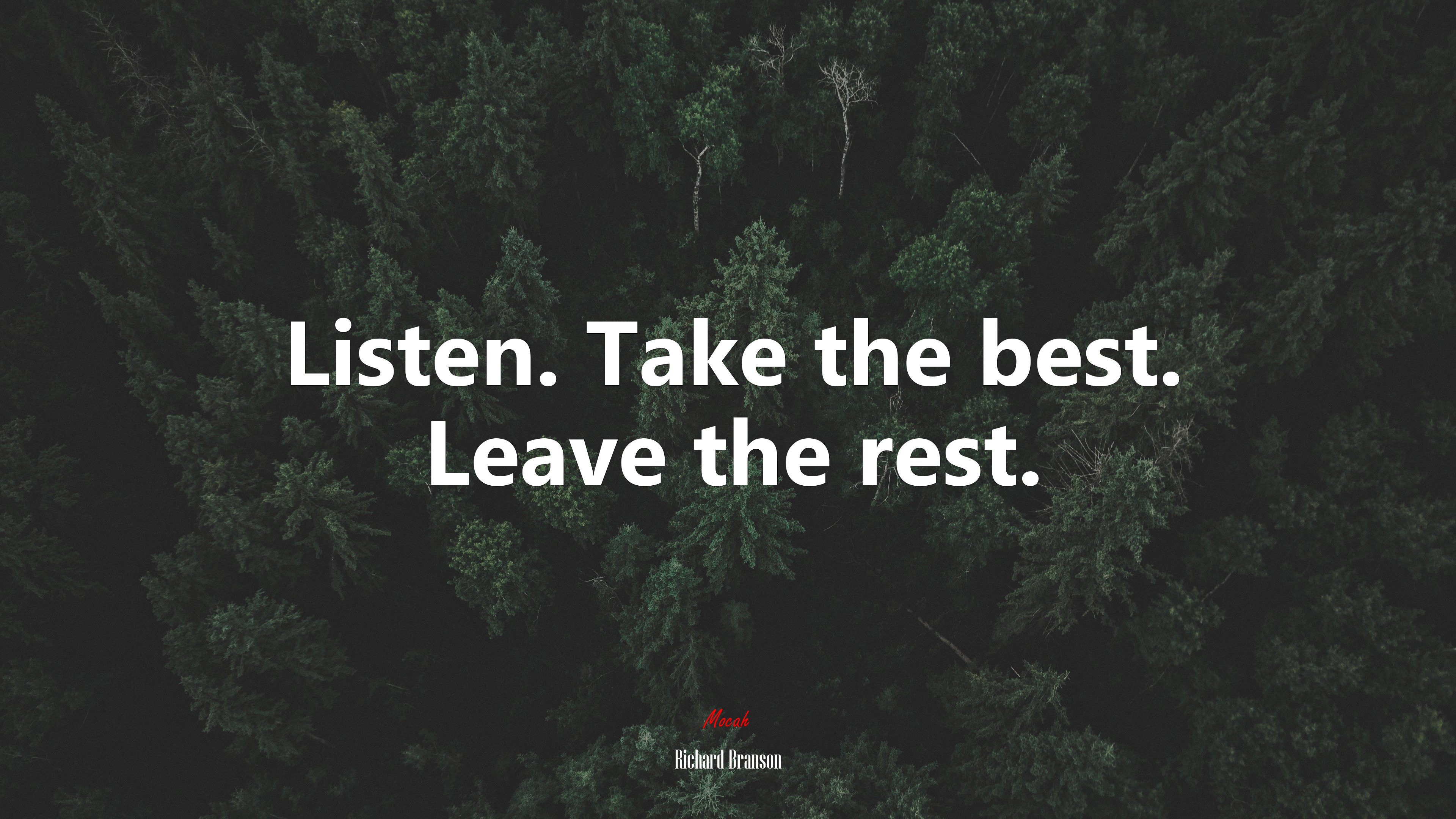 Listen. Take the best. Leave the rest. | Richard Branson quote HD Wallpaper