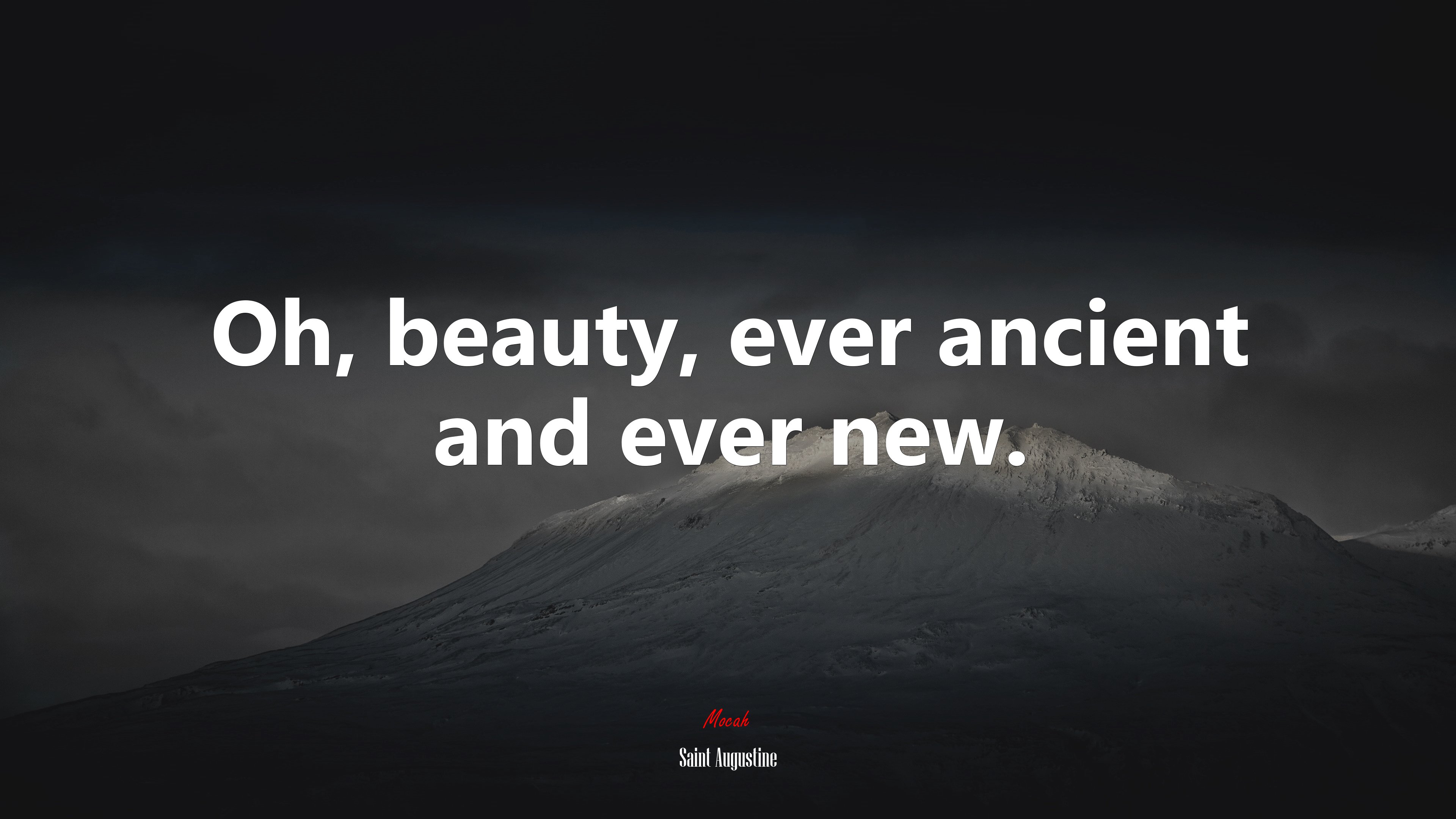 Oh, beauty, ever ancient and ever new. | Saint Augustine quote HD Wallpaper