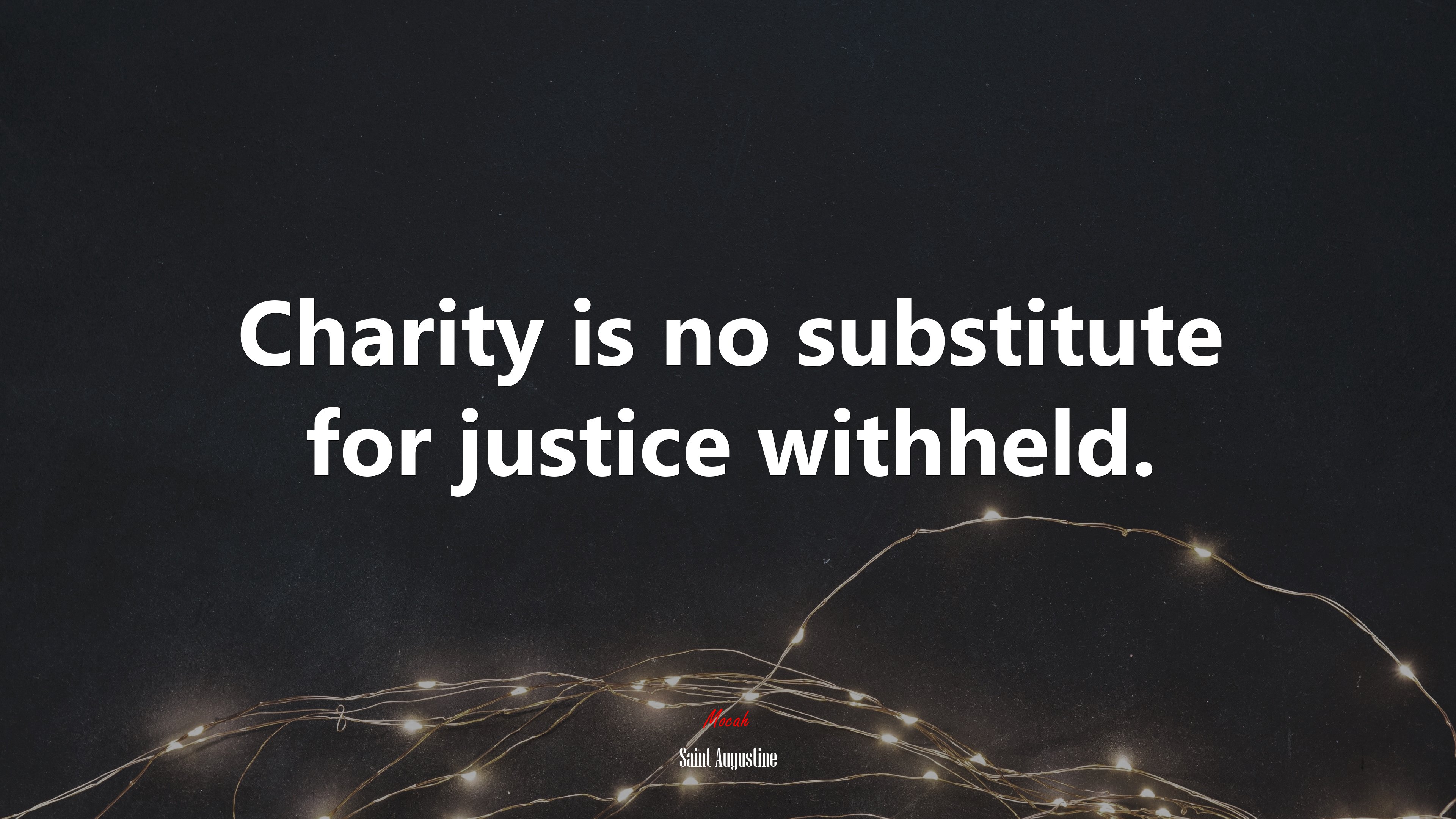 Charity is no substitute for justice withheld. | Saint Augustine quote HD Wallpaper
