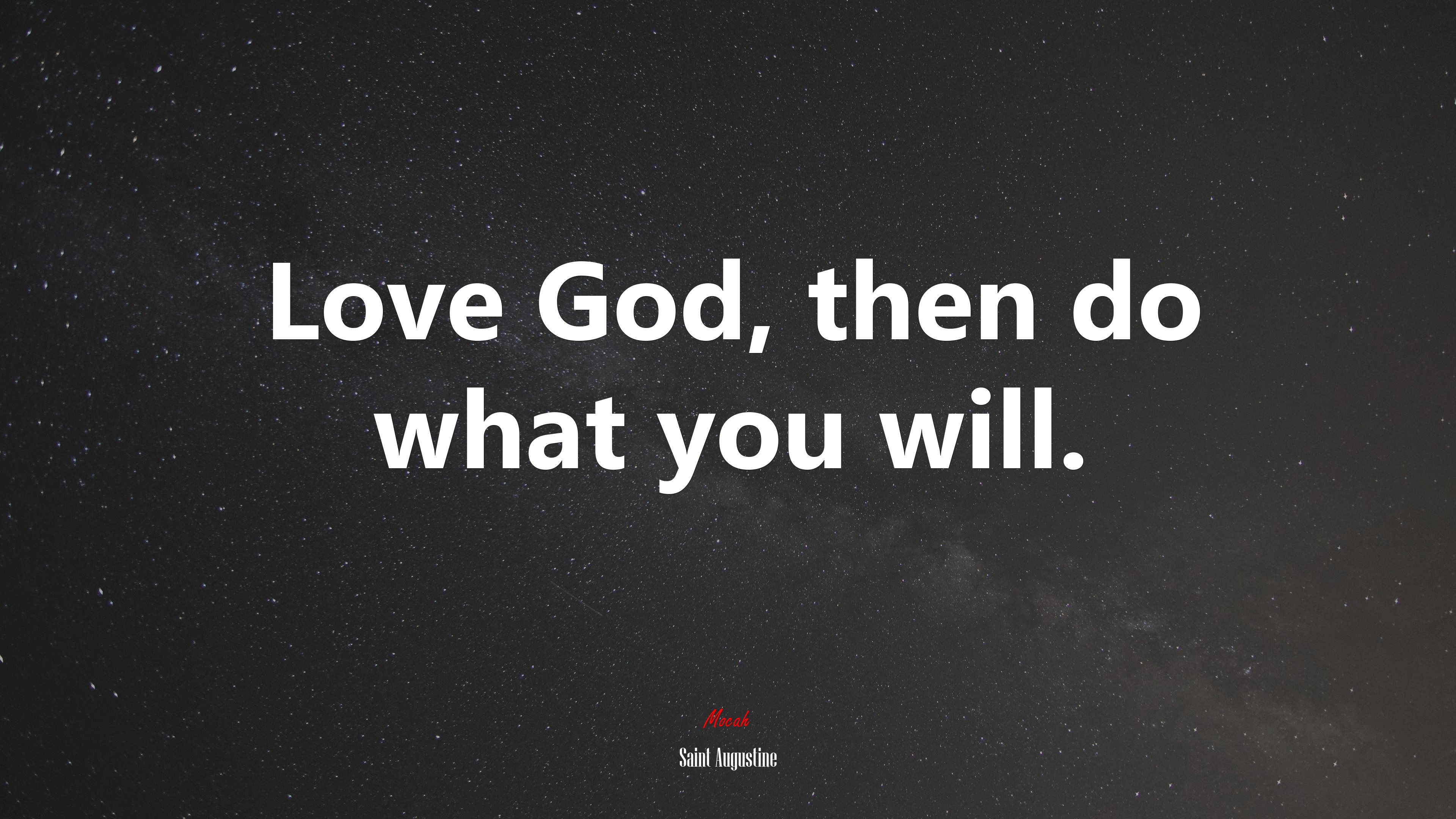 Love God, then do what you will. | Saint Augustine quote HD Wallpaper