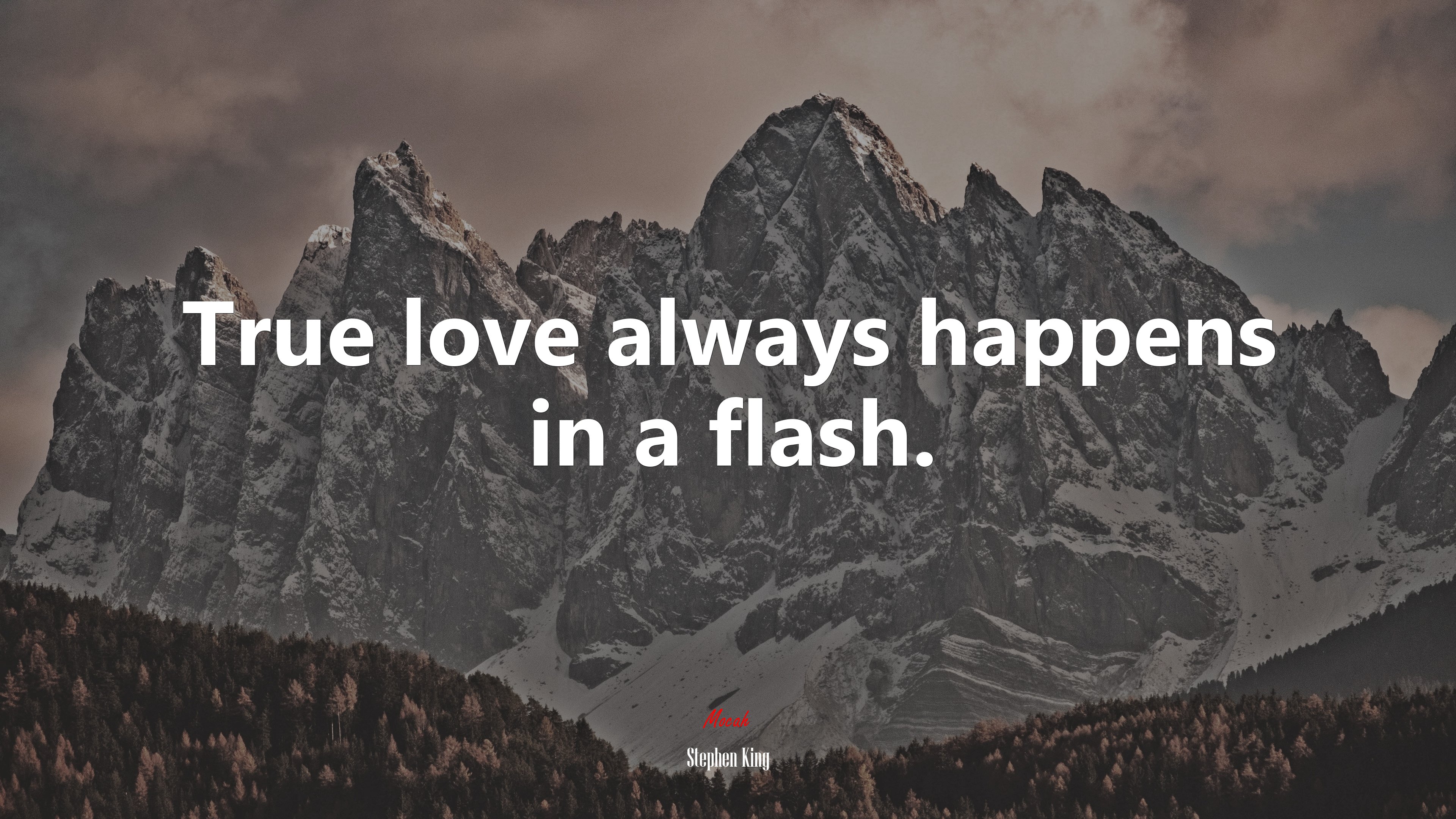 True love always happens in a flash. | Stephen King quote HD Wallpaper