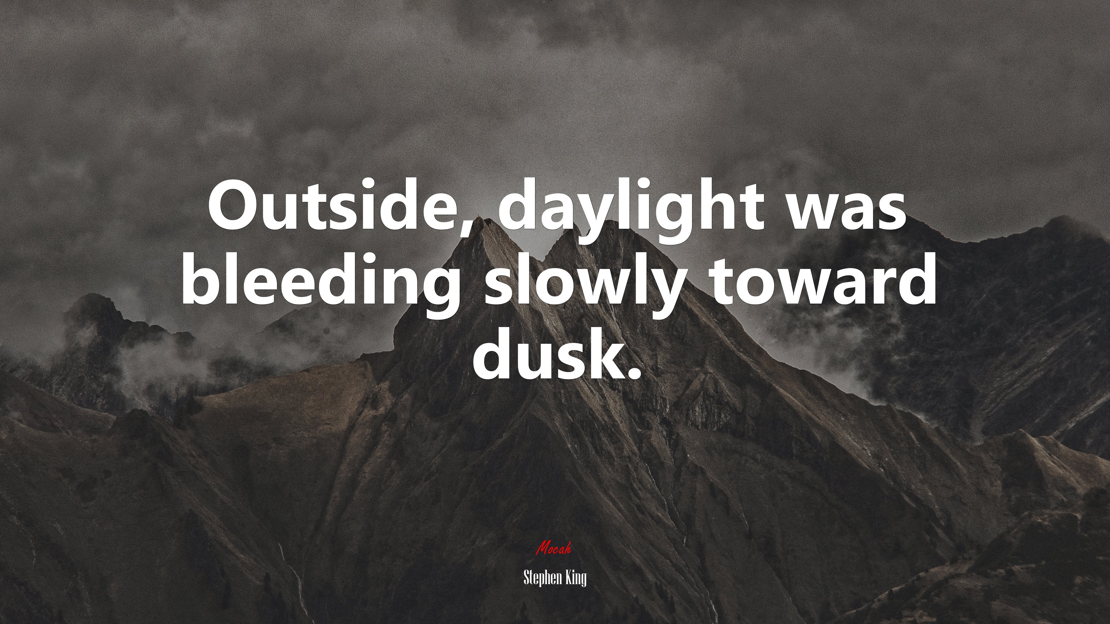 Outside, daylight was bleeding slowly toward dusk. | Stephen King quote HD Wallpaper