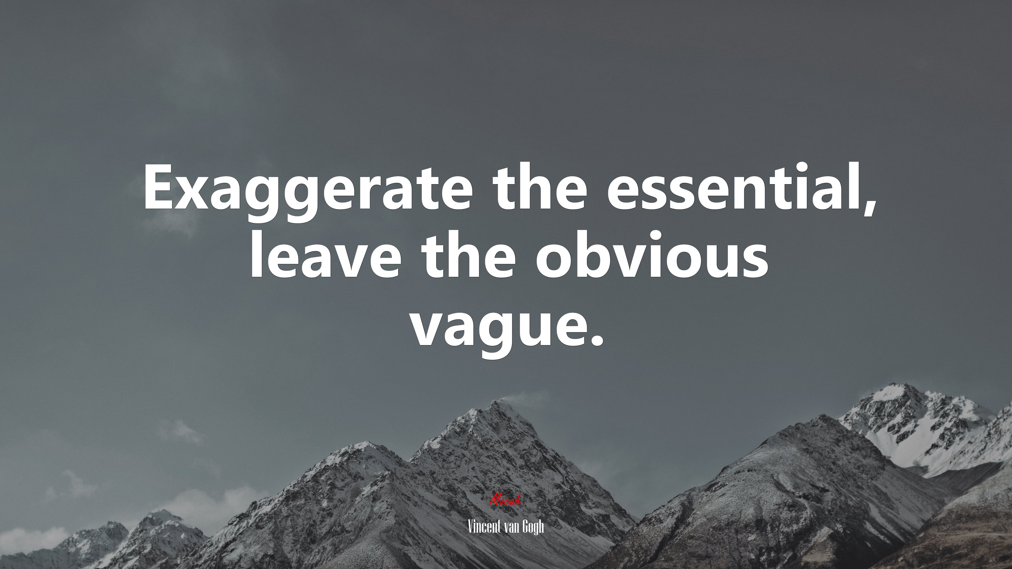 Exaggerate the essential, leave the obvious vague. | Vincent van Gogh quote HD Wallpaper