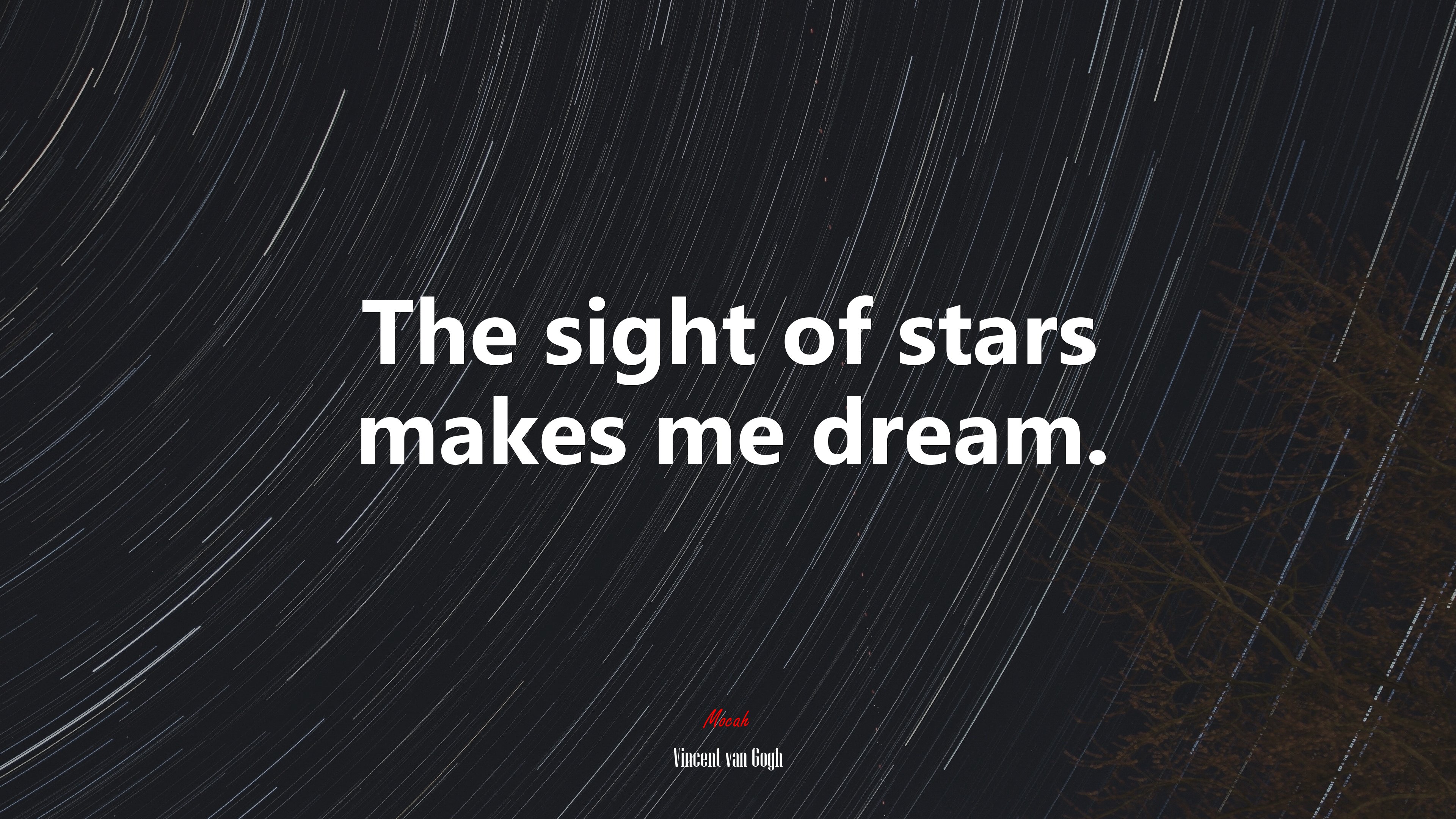 The sight of stars makes me dream. | Vincent van Gogh quote HD Wallpaper