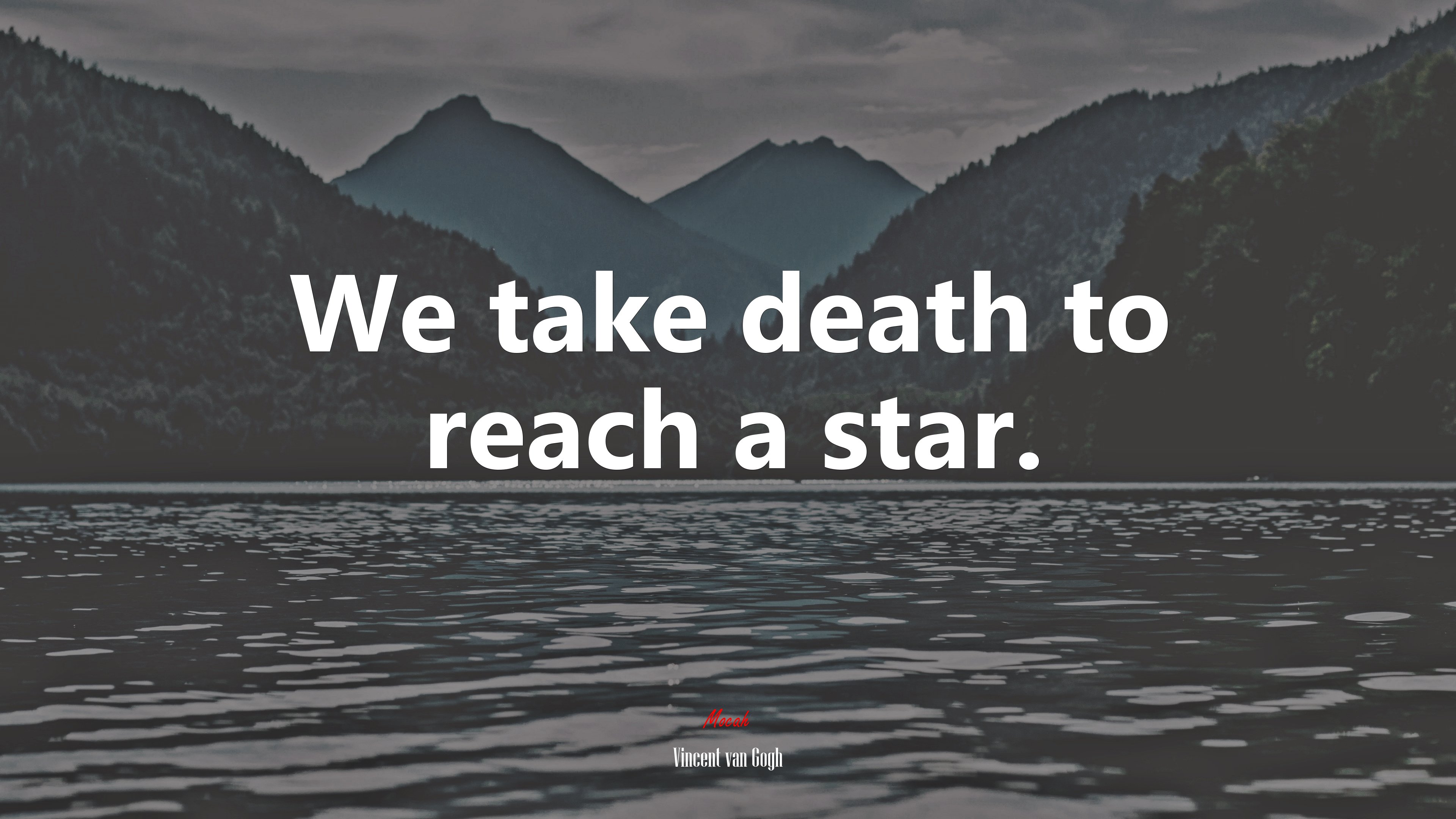 We take death to reach a star. | Vincent van Gogh quote HD Wallpaper