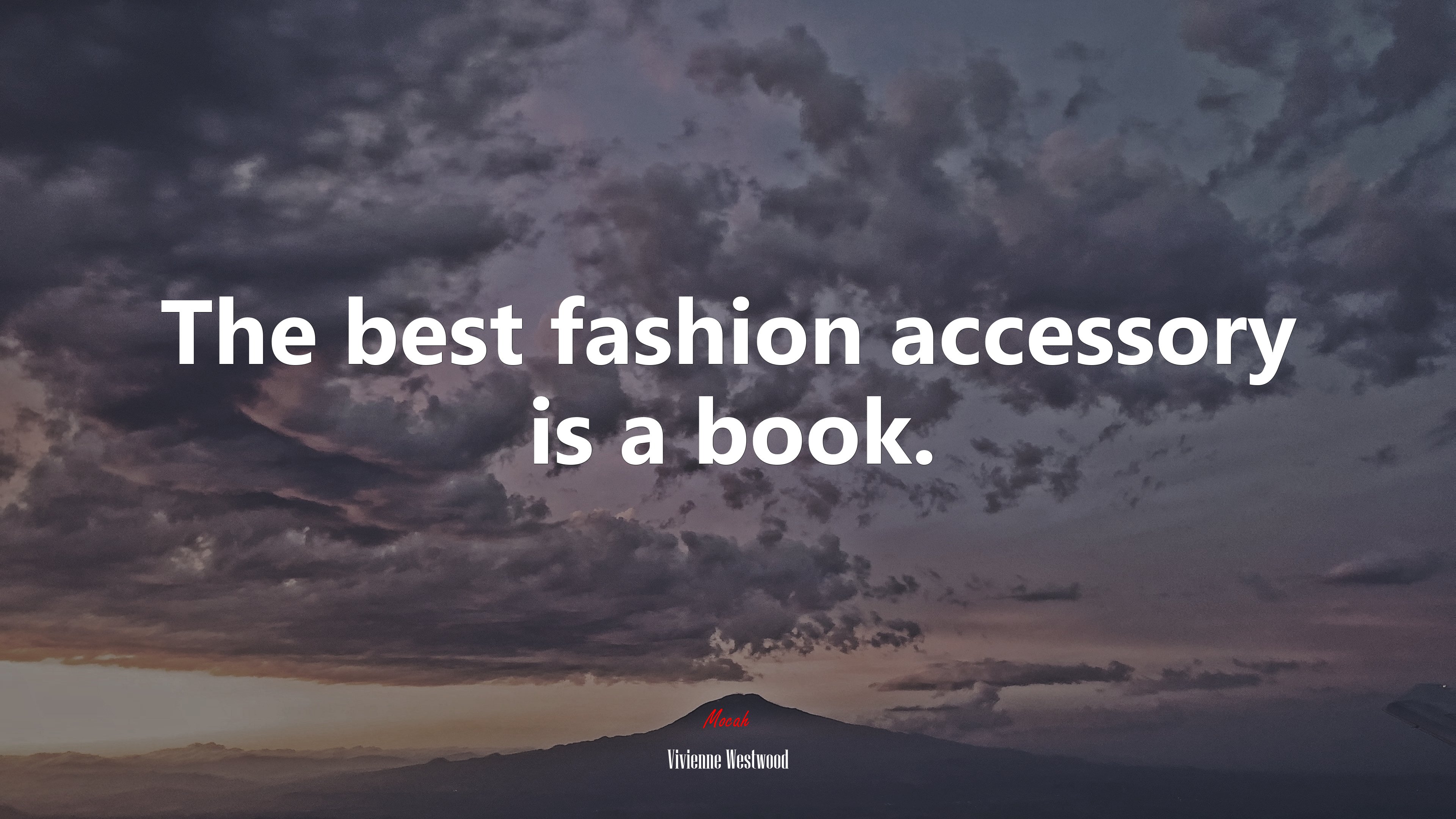The best fashion accessory is a book. | Vivienne Westwood quote HD Wallpaper