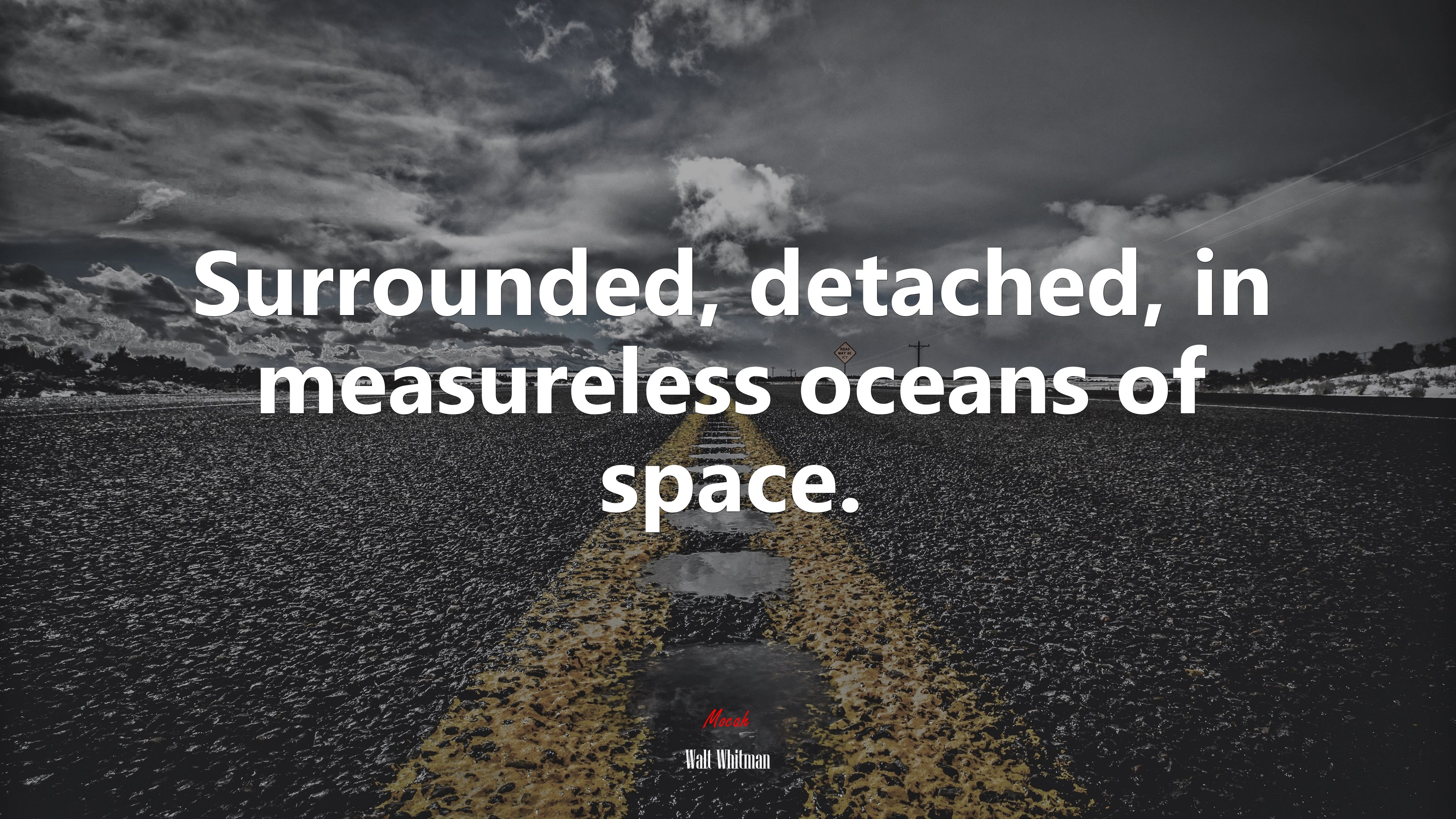 Surrounded, detached, in measureless oceans of space. | Walt Whitman quote HD Wallpaper