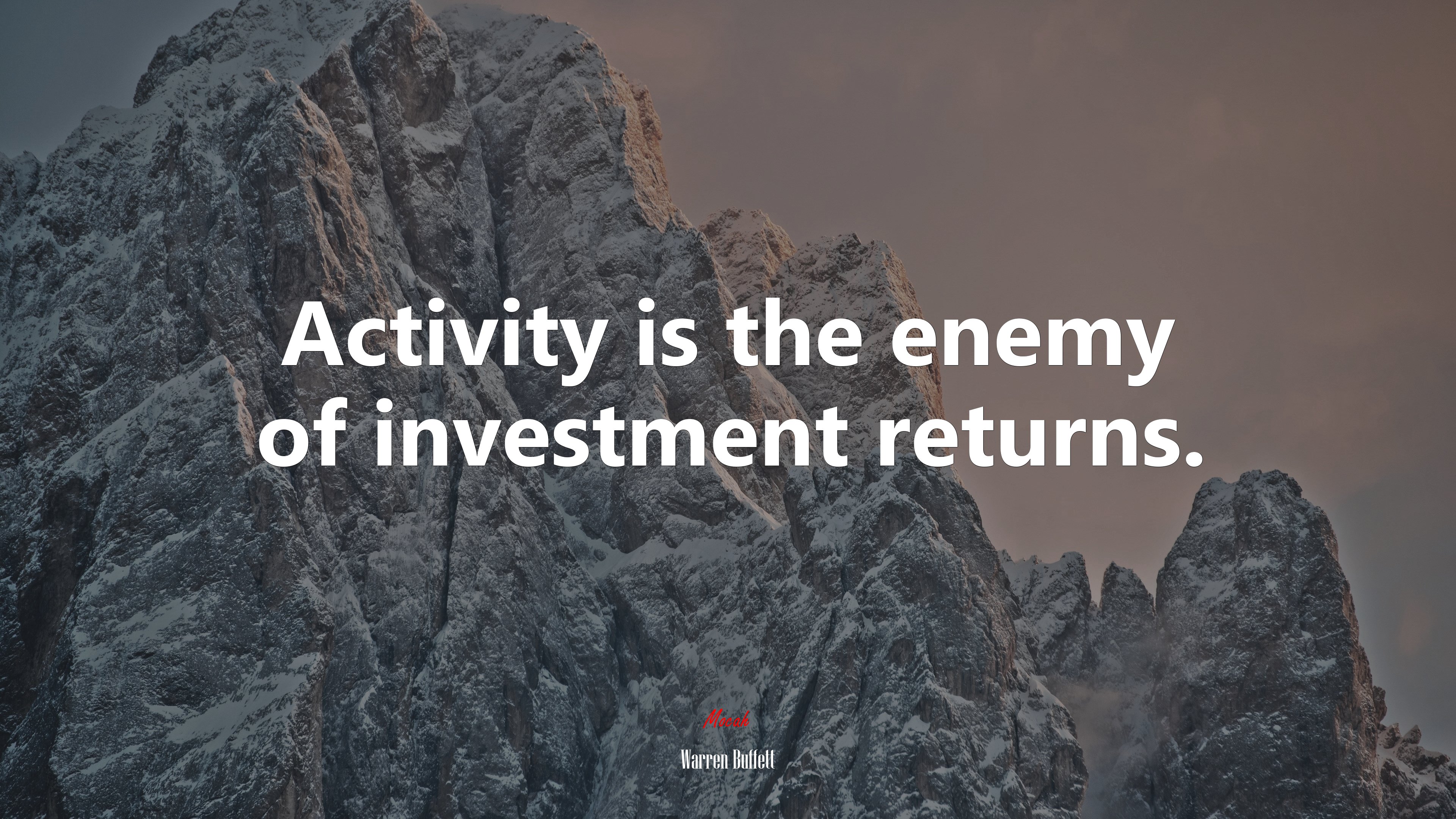 Activity is the enemy of investment returns. | Warren Buffett quote HD Wallpaper