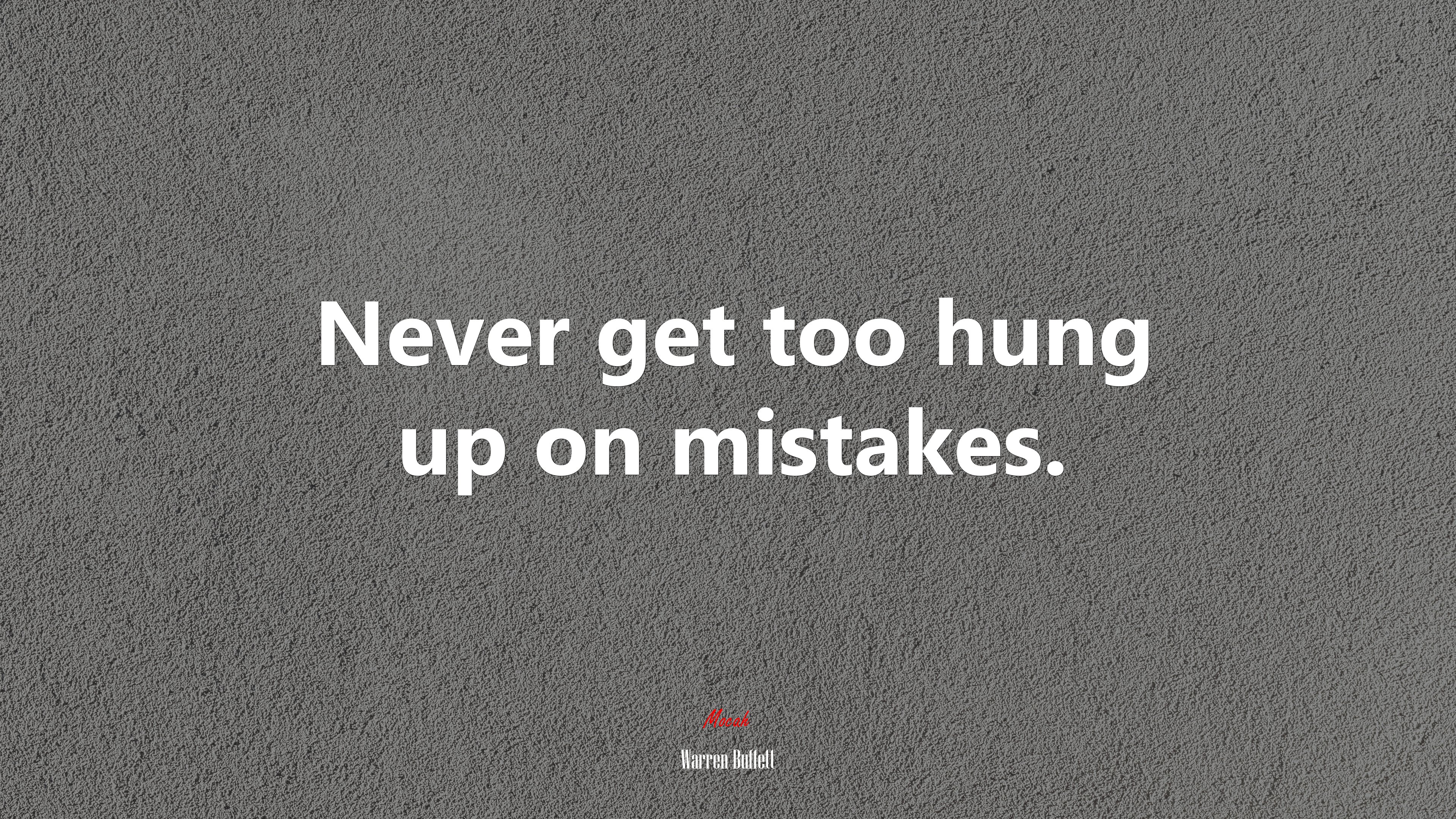 Never get too hung up on mistakes. | Warren Buffett quote HD Wallpaper