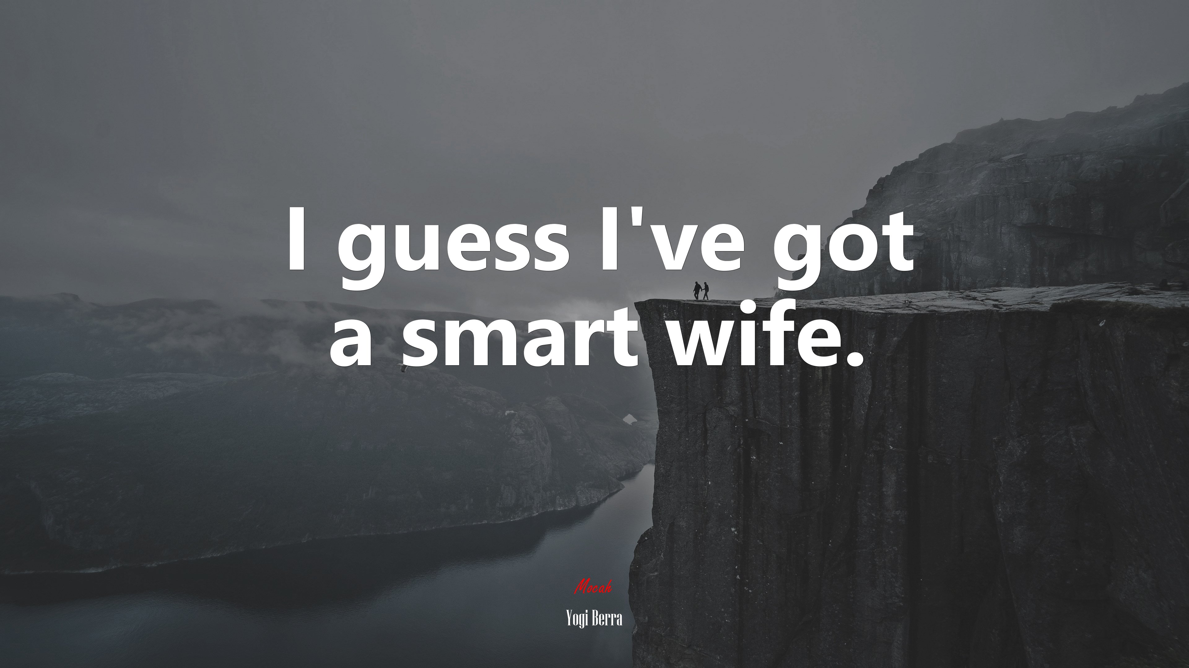 I guess I’ve got a smart wife. | Yogi Berra quote HD Wallpaper