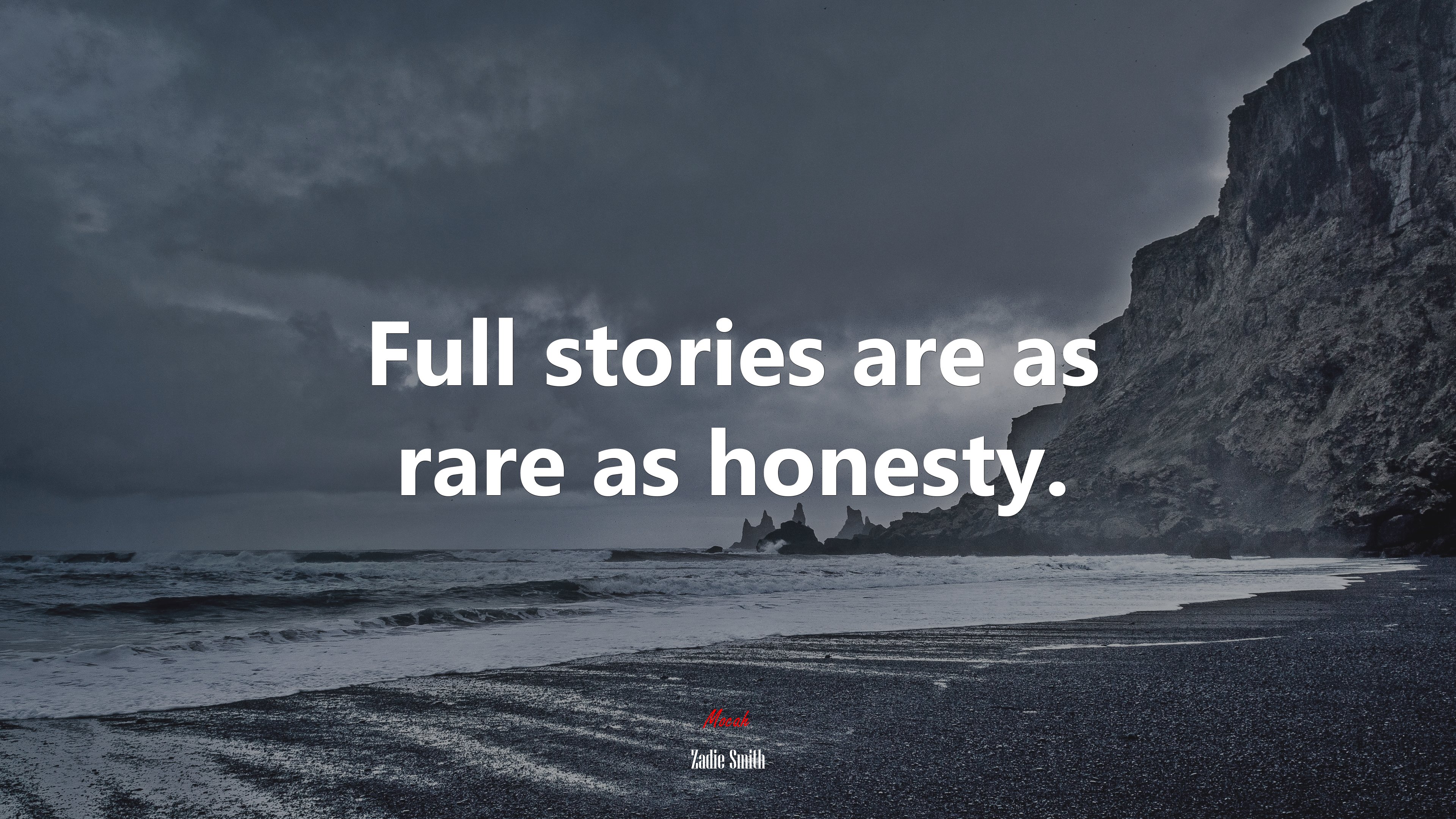 Full stories are as rare as honesty. | Zadie Smith quote HD Wallpaper