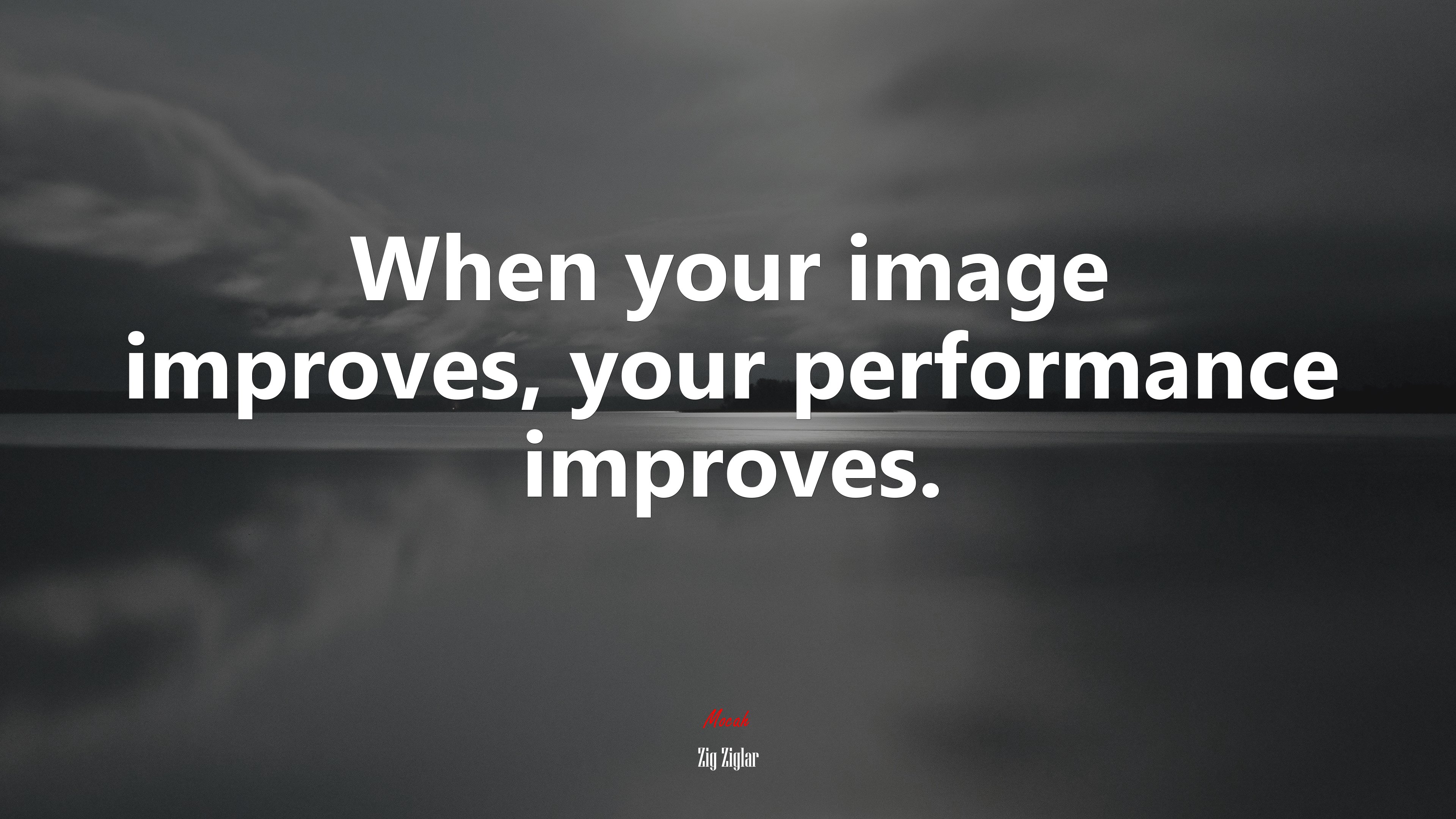 When your image improves, your performance improves. | Zig Ziglar quote HD Wallpaper
