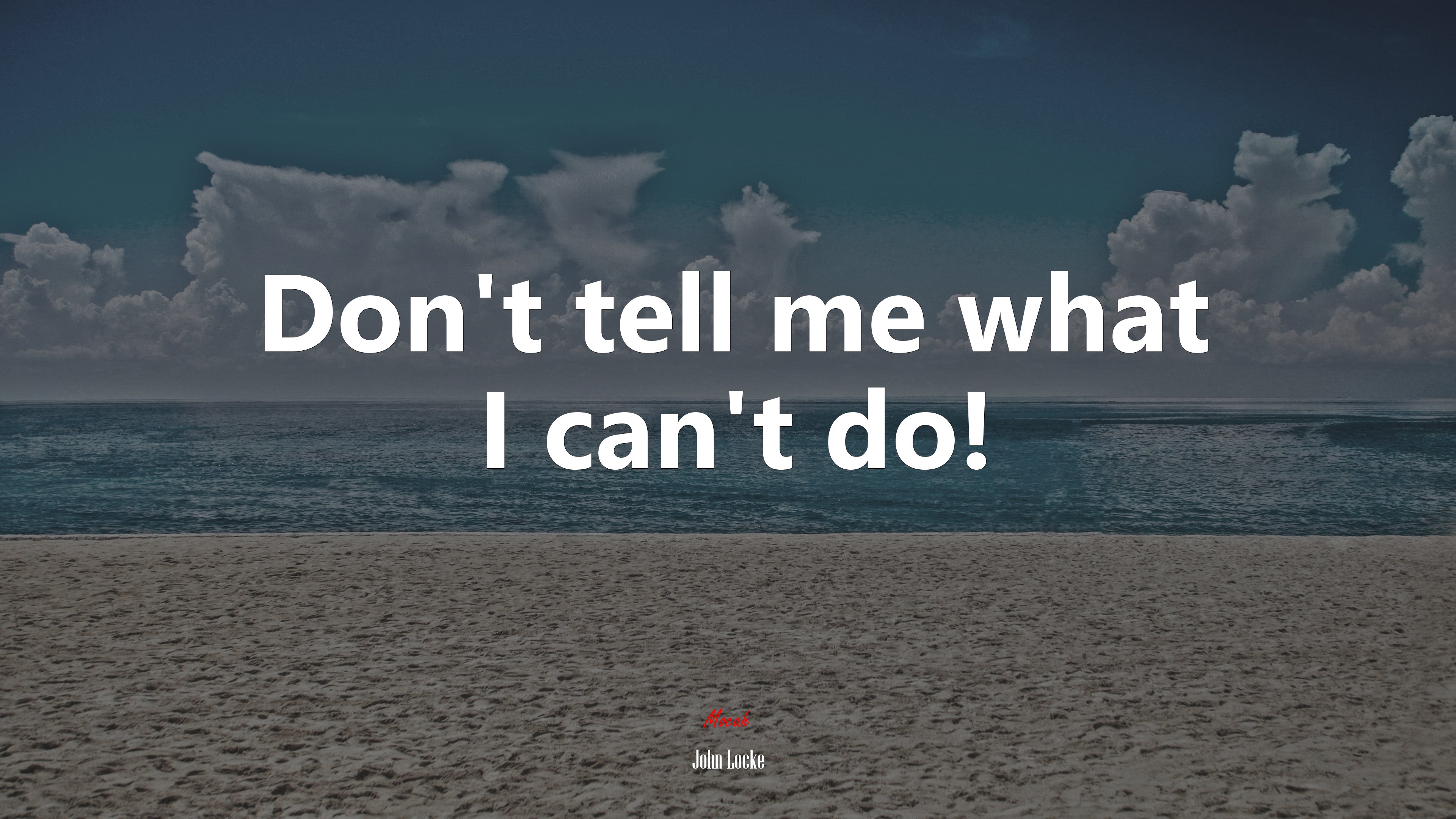 Don’t tell me what I can’t do! | John Locke quote HD Wallpaper