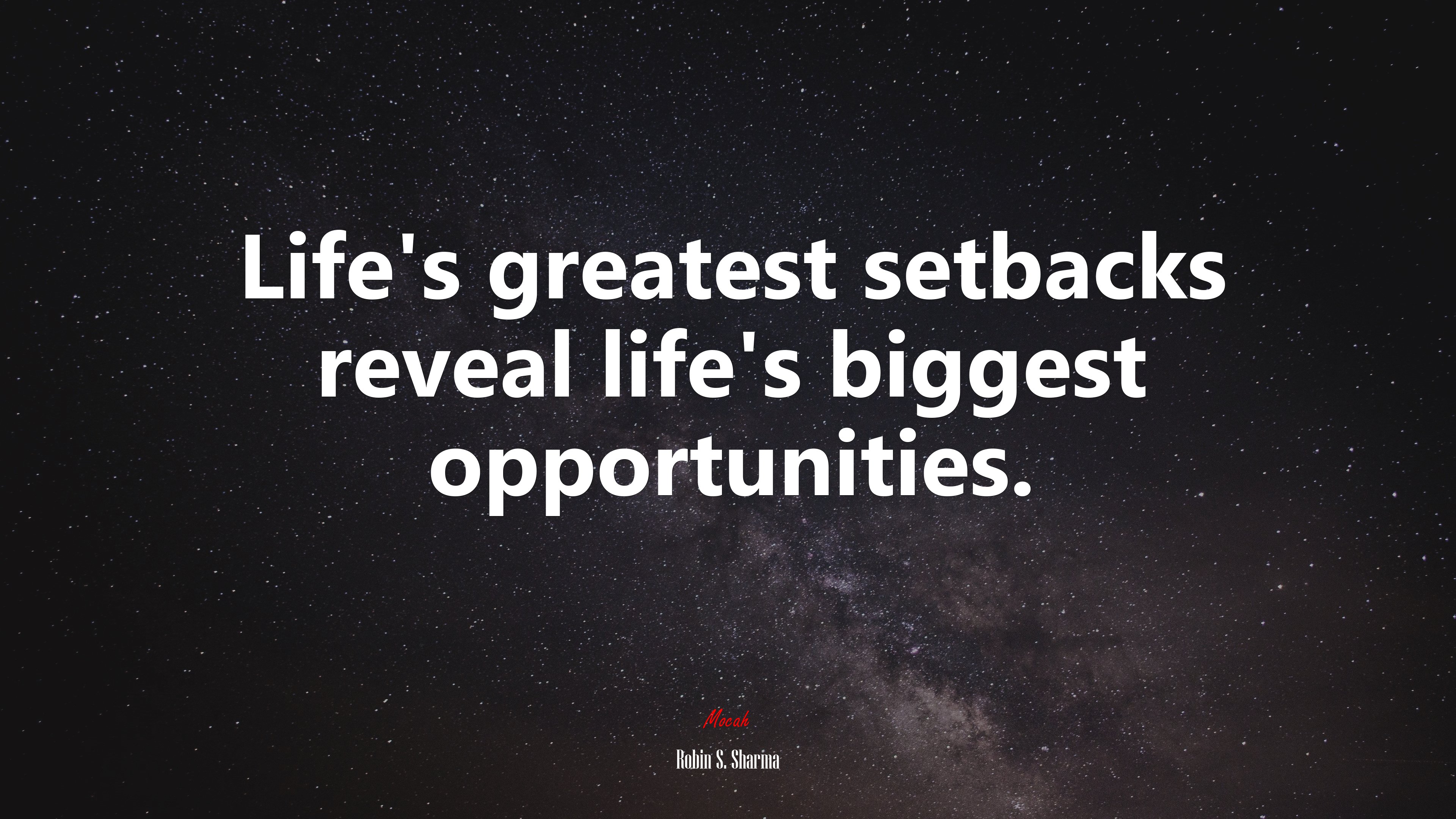 Life’s greatest setbacks reveal life’s biggest opportunities. | Robin S. Sharma quote HD Wallpaper