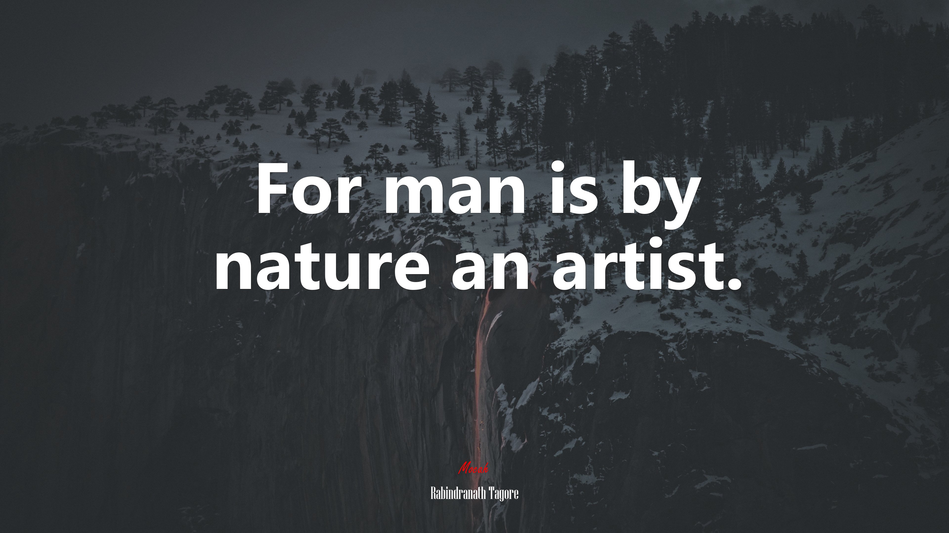 For man is by nature an artist. | Rabindranath Tagore quote HD Wallpaper