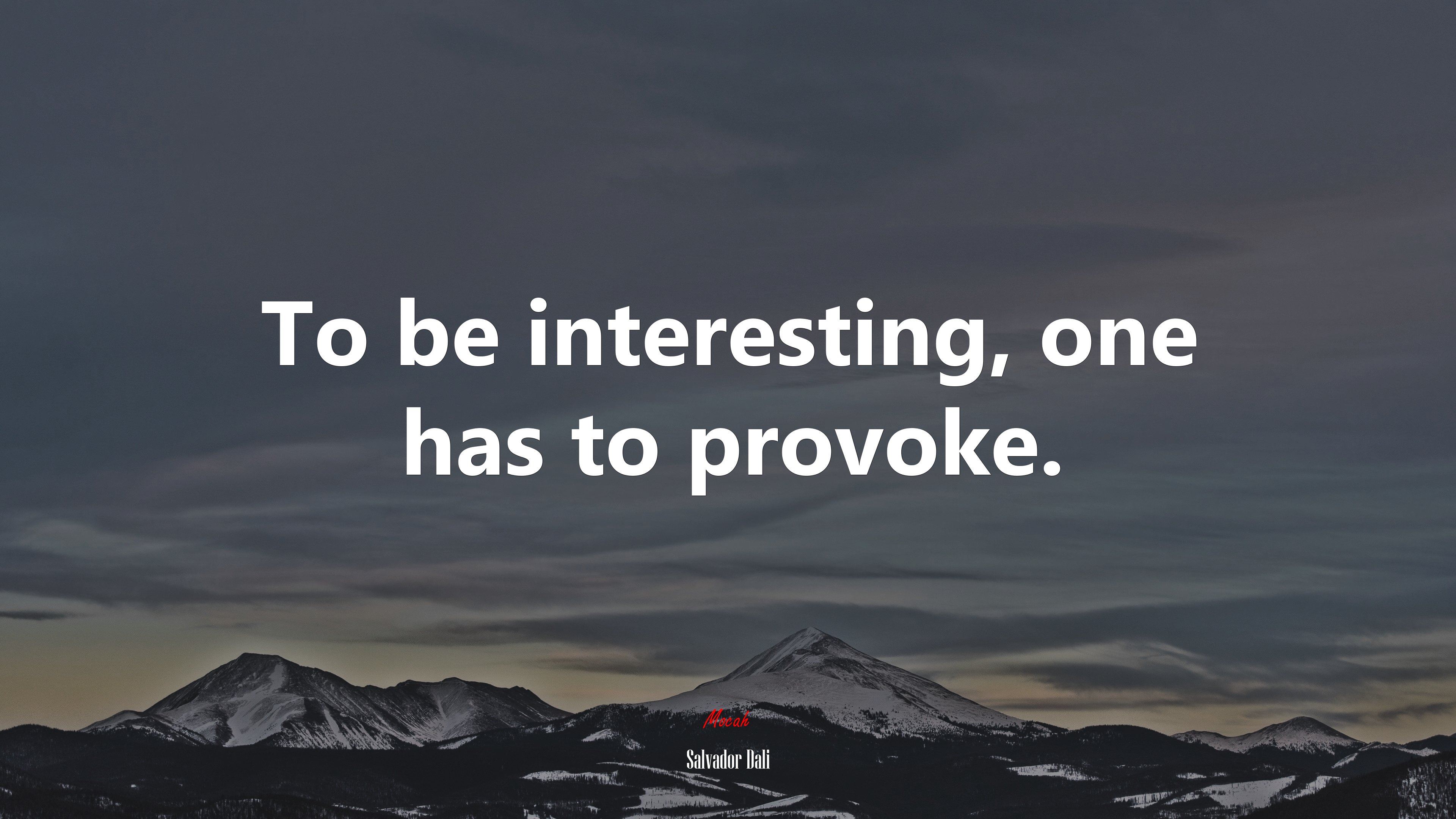 To be interesting, one has to provoke. | Salvador Dalí quote HD Wallpaper