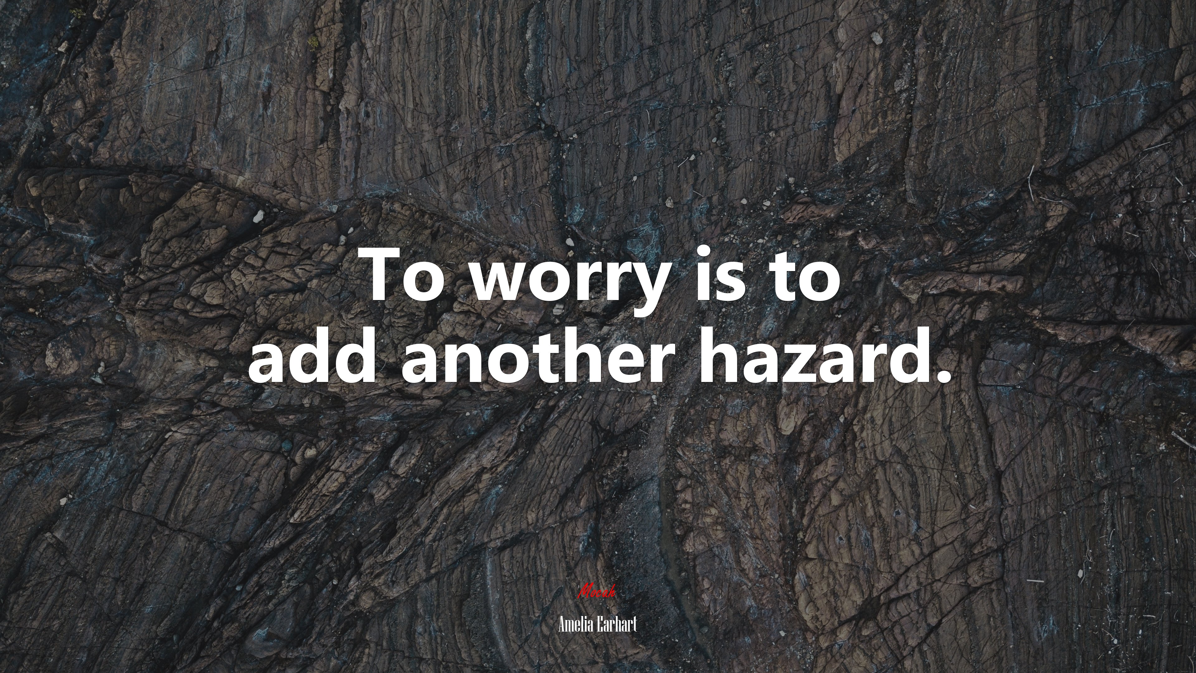 To worry is to add another hazard. | Amelia Earhart quote HD Wallpaper