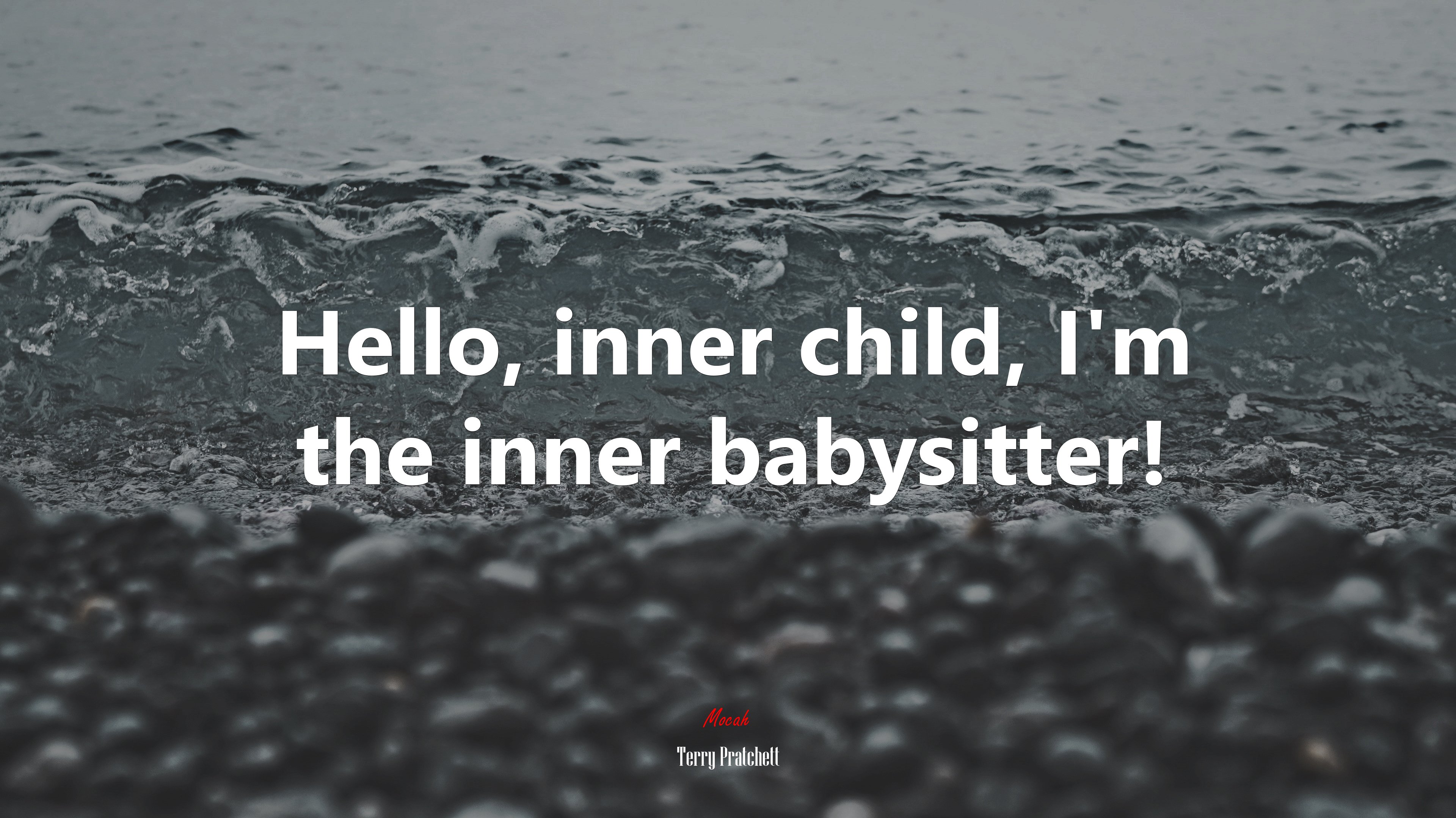 Hello, inner child, I’m the inner babysitter! | Terry Pratchett quote HD Wallpaper