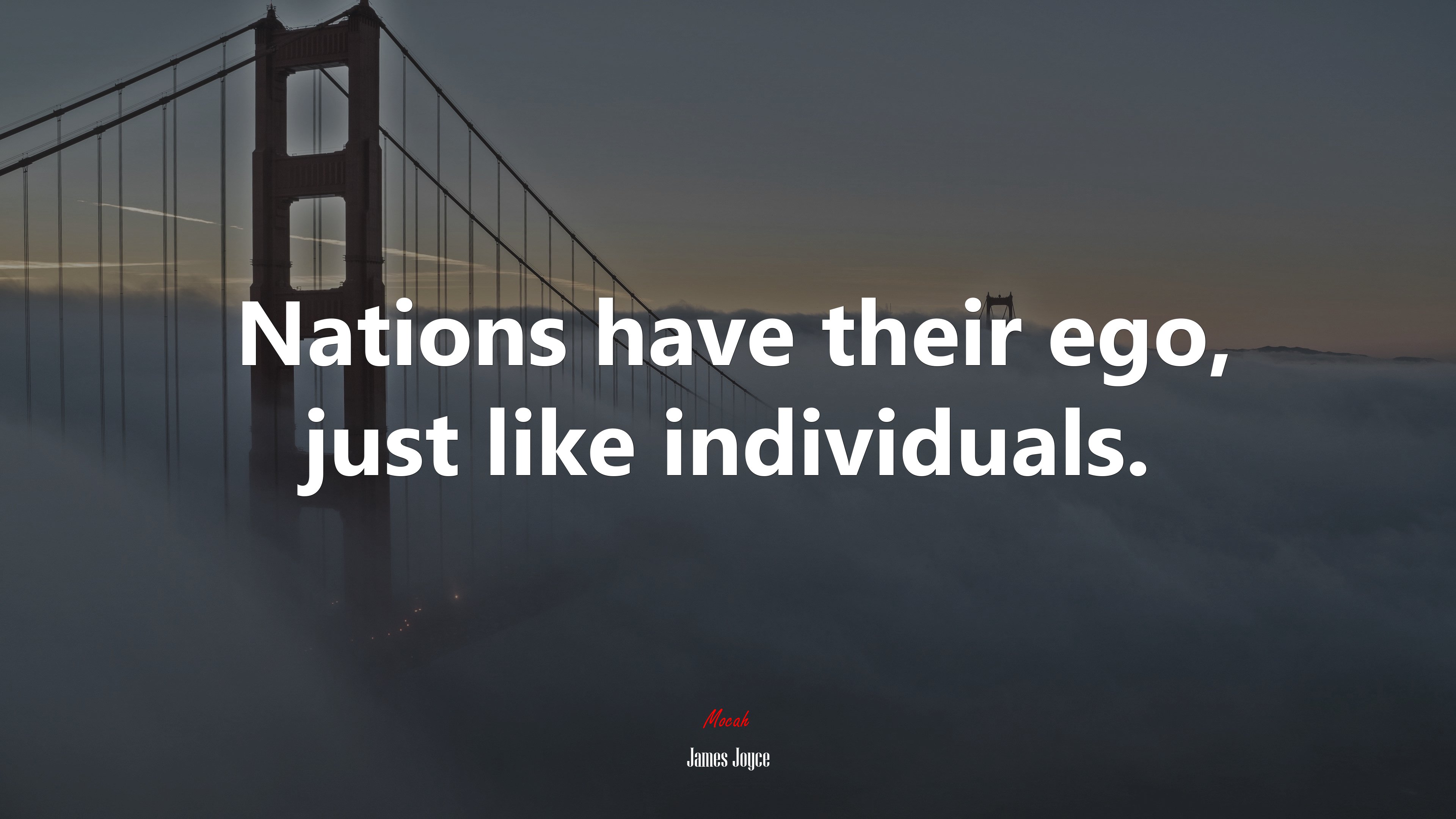Nations have their ego, just like individuals. | James Joyce quote HD Wallpaper