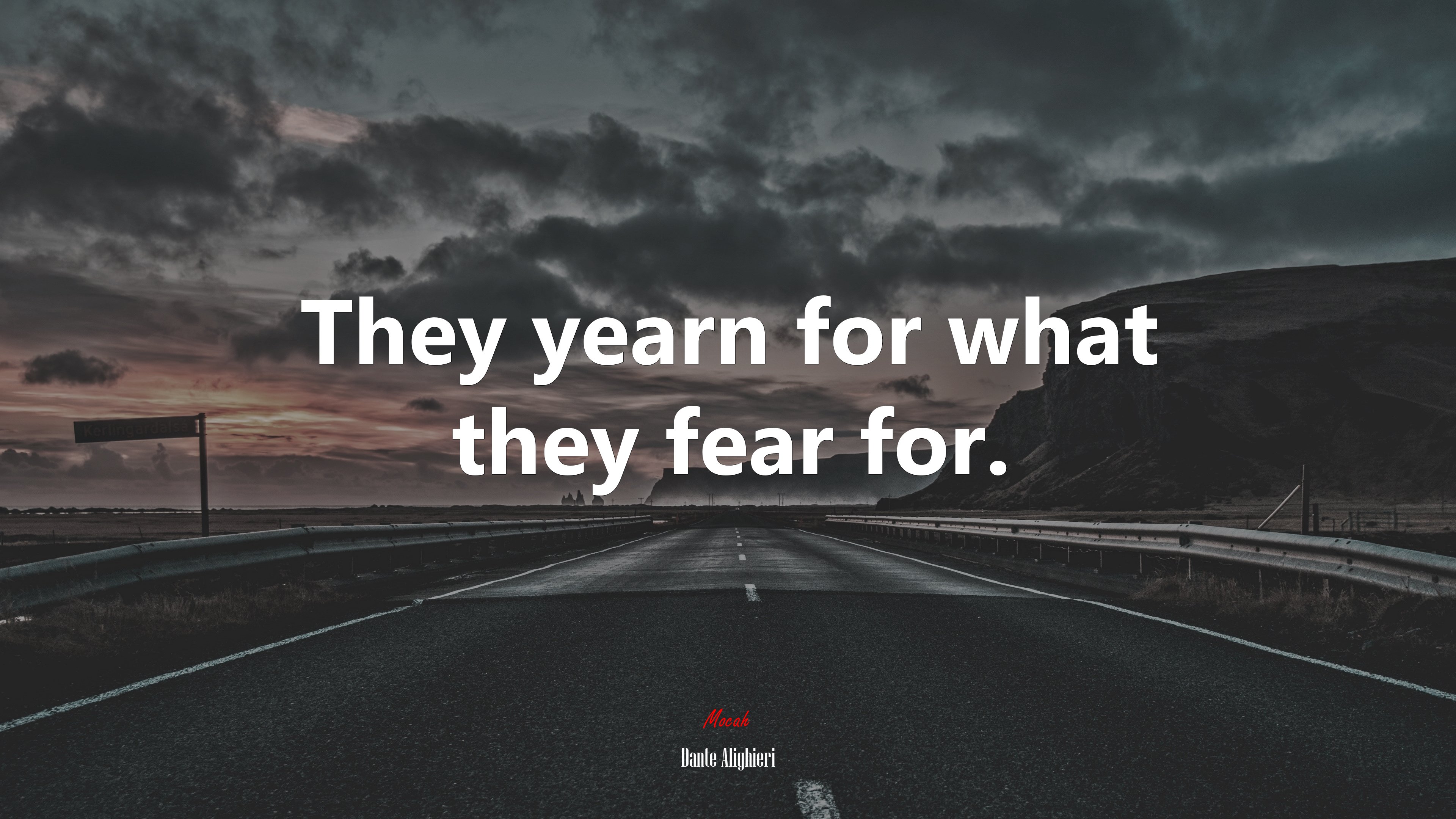 They yearn for what they fear for. | Dante Alighieri quote HD Wallpaper