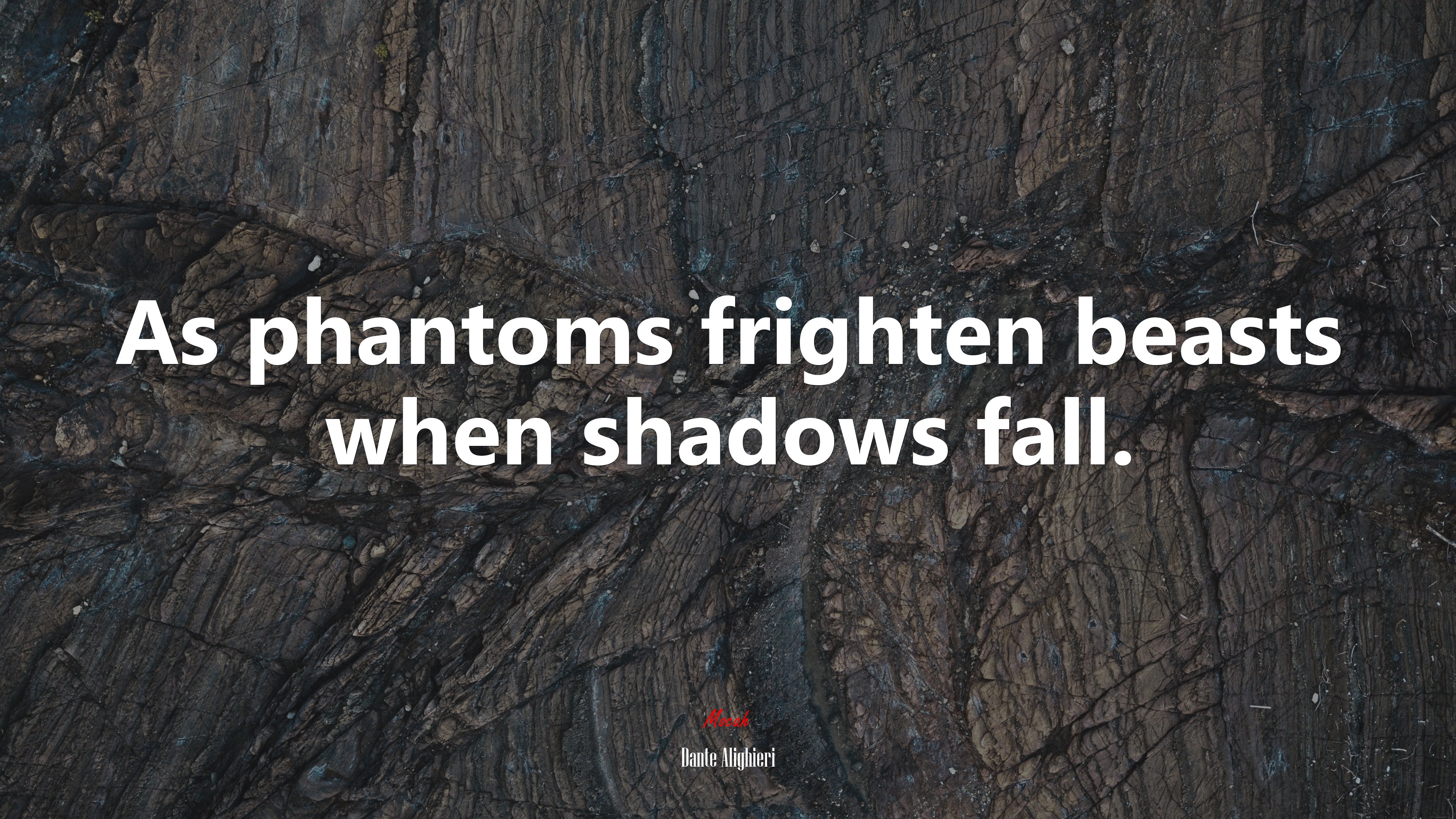 As phantoms frighten beasts when shadows fall. | Dante Alighieri quote HD Wallpaper