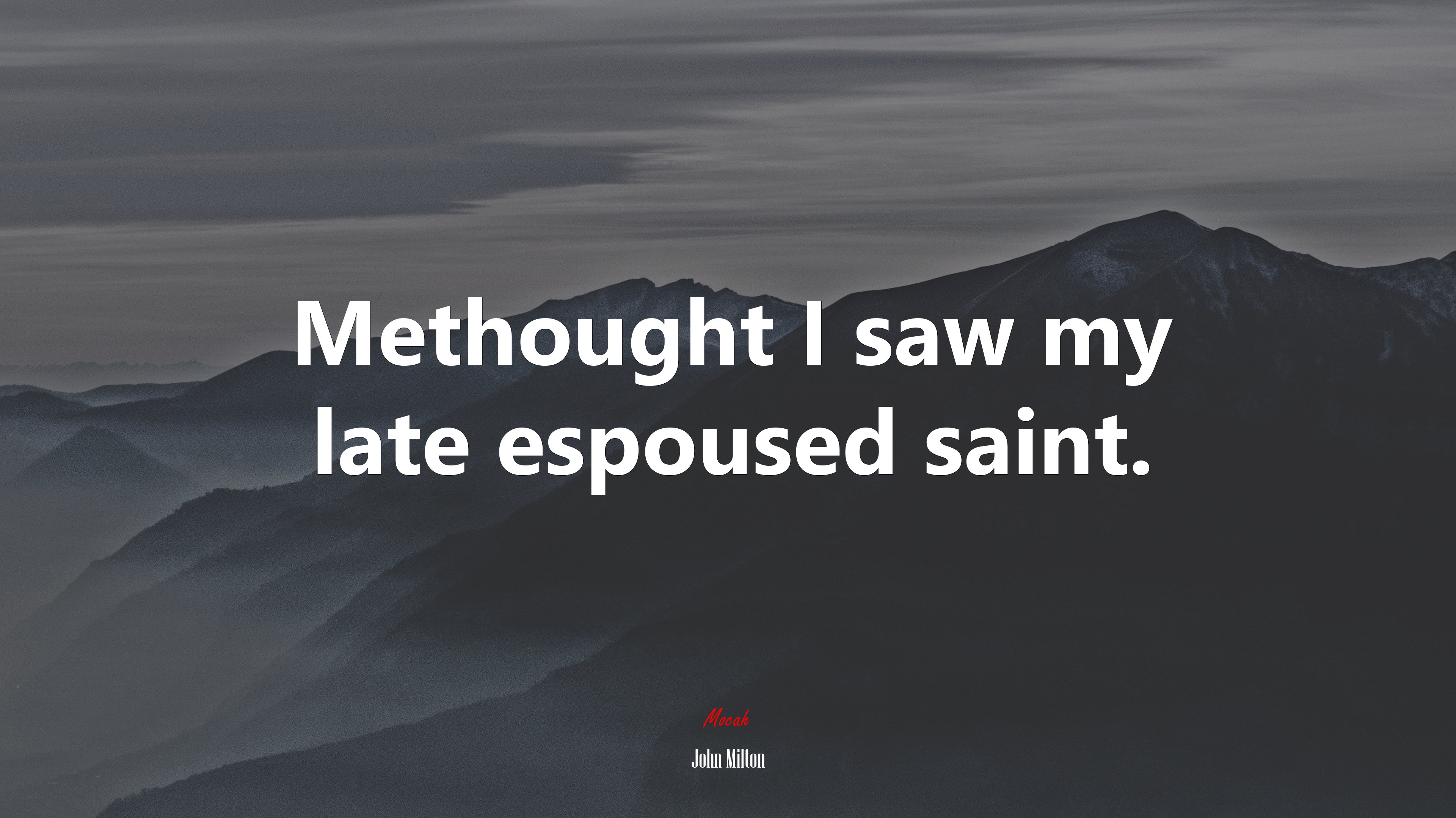 Methought I saw my late espoused saint. | John Milton quote HD Wallpaper