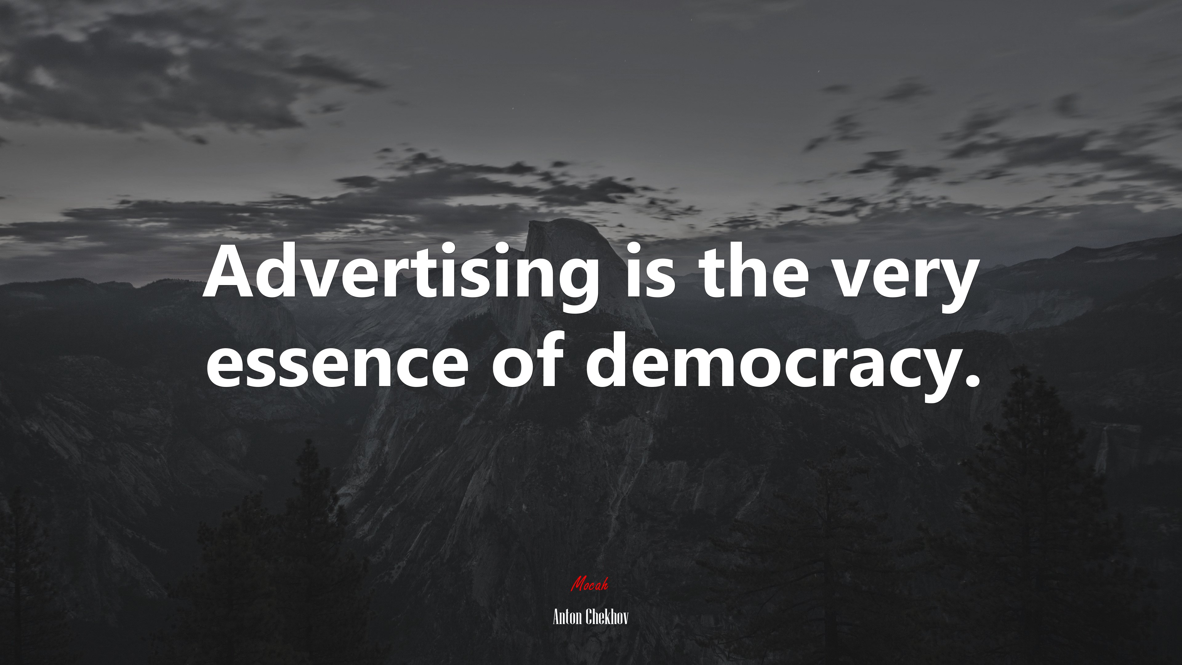 Advertising is the very essence of democracy. | Anton Chekhov quote HD Wallpaper
