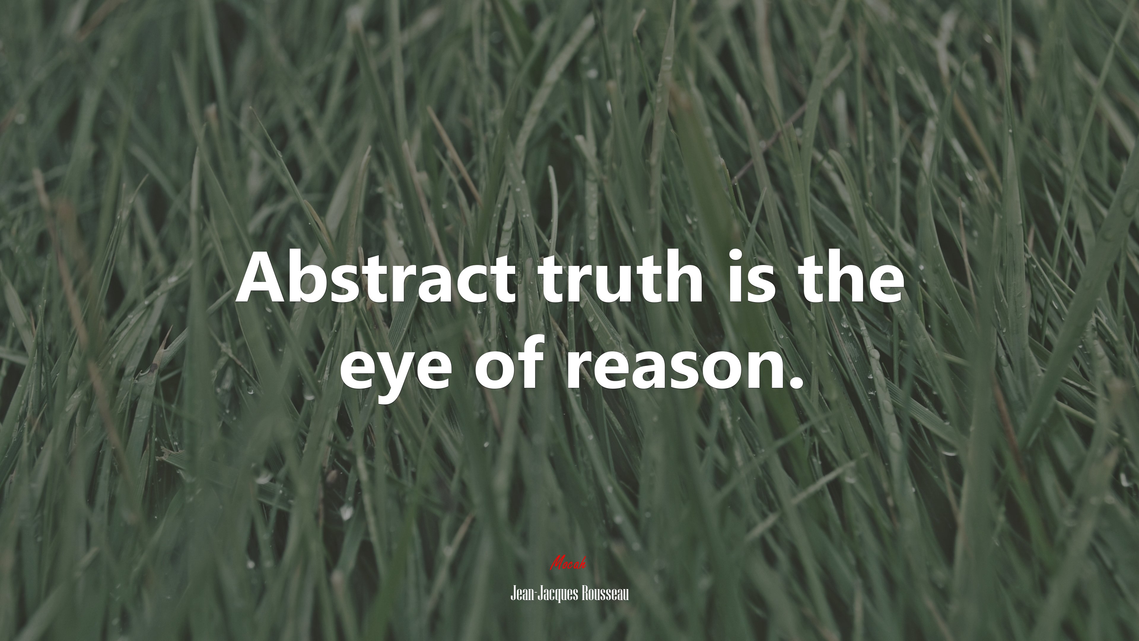 Abstract truth is the eye of reason. | Jean-Jacques Rousseau quote HD Wallpaper