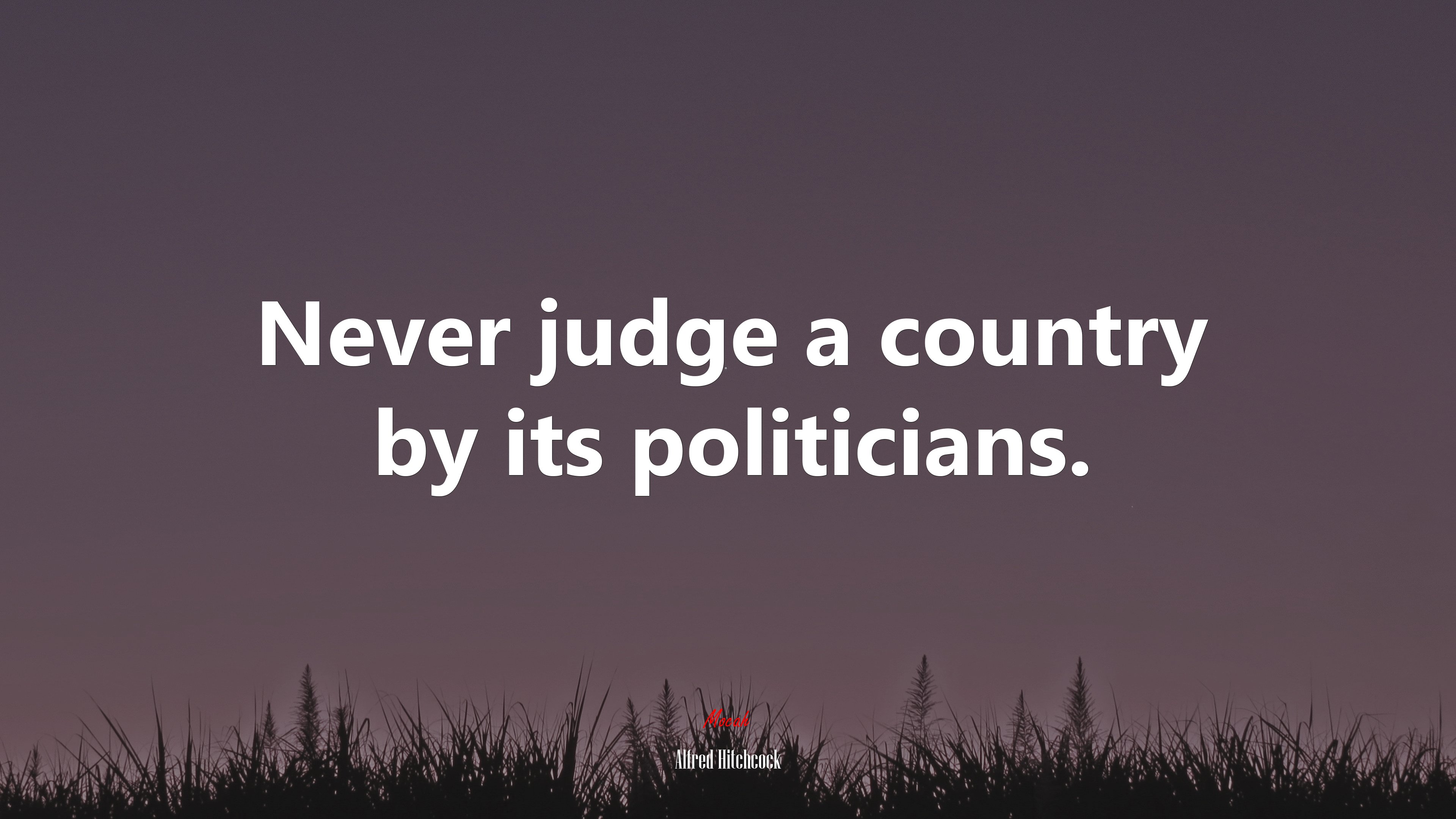 Never judge a country by its politicians. | Alfred Hitchcock quote HD Wallpaper