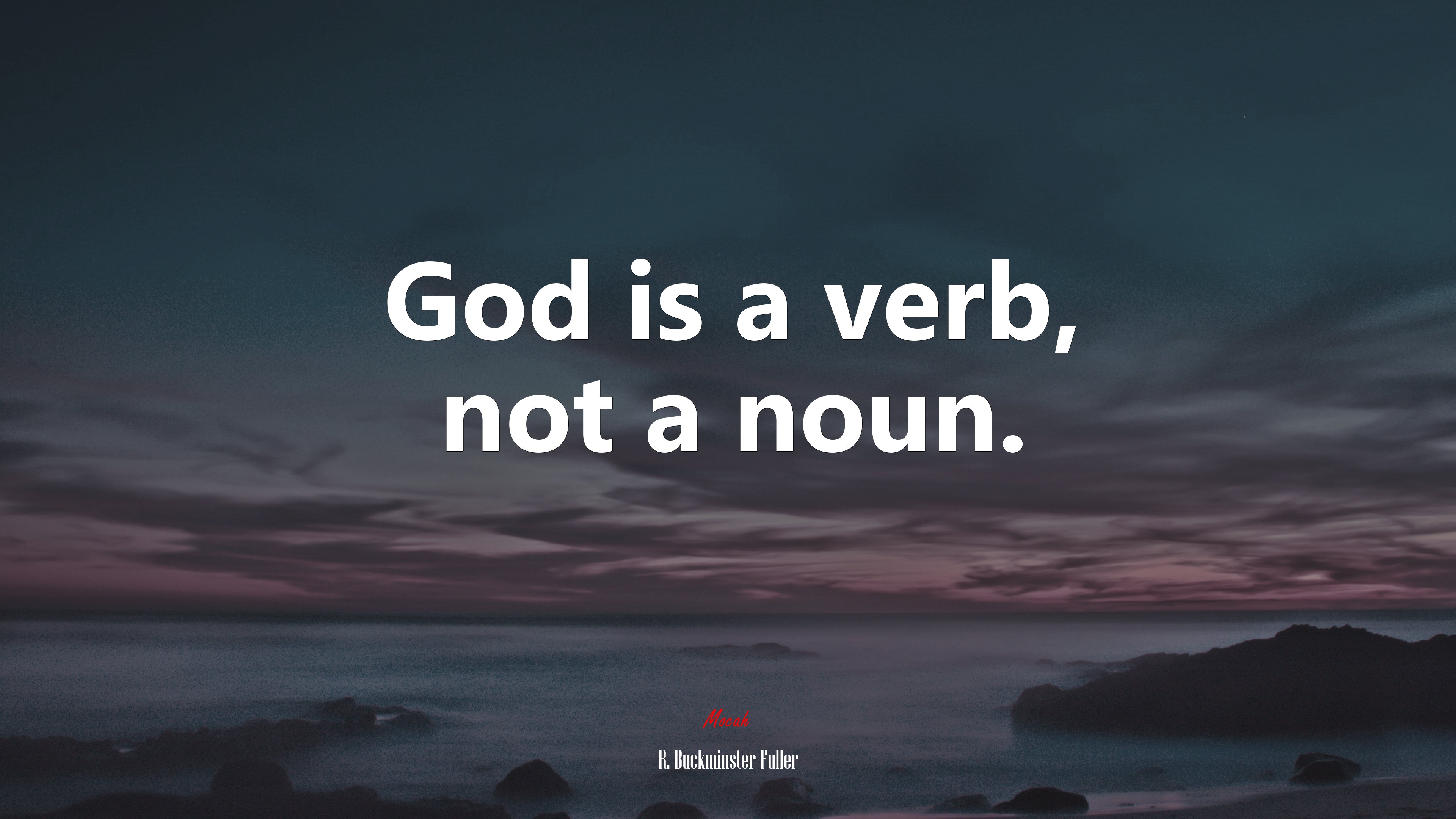 God is a verb, not a noun. | R. Buckminster Fuller quote HD Wallpaper