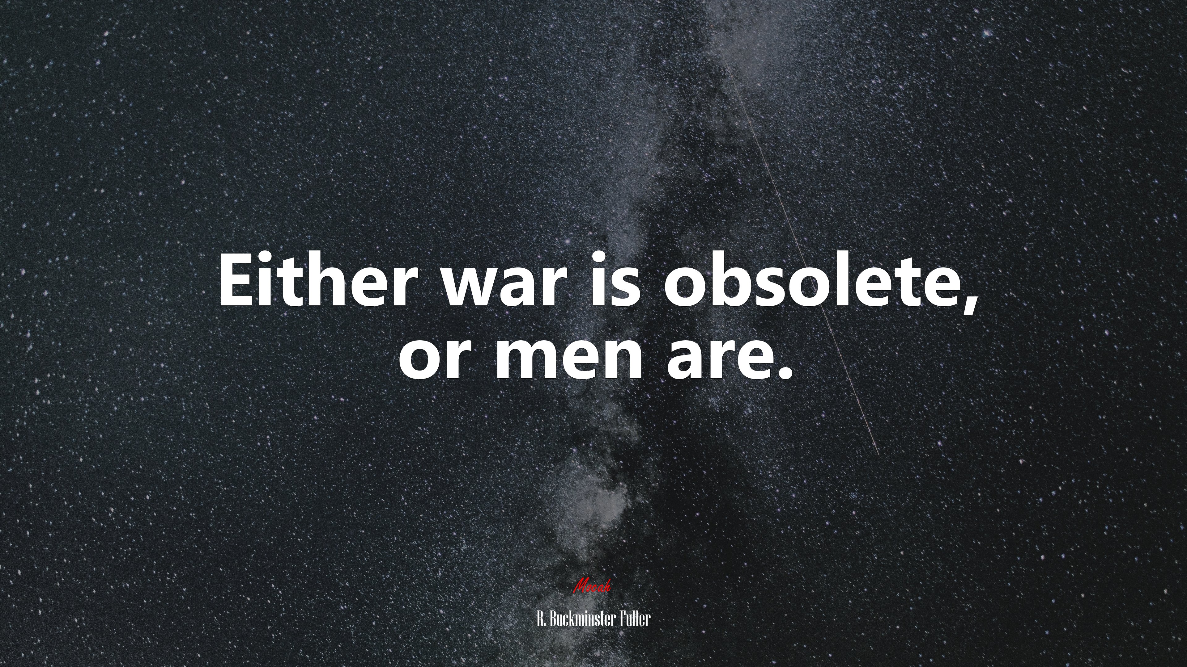 Either war is obsolete, or men are. | R. Buckminster Fuller quote HD Wallpaper