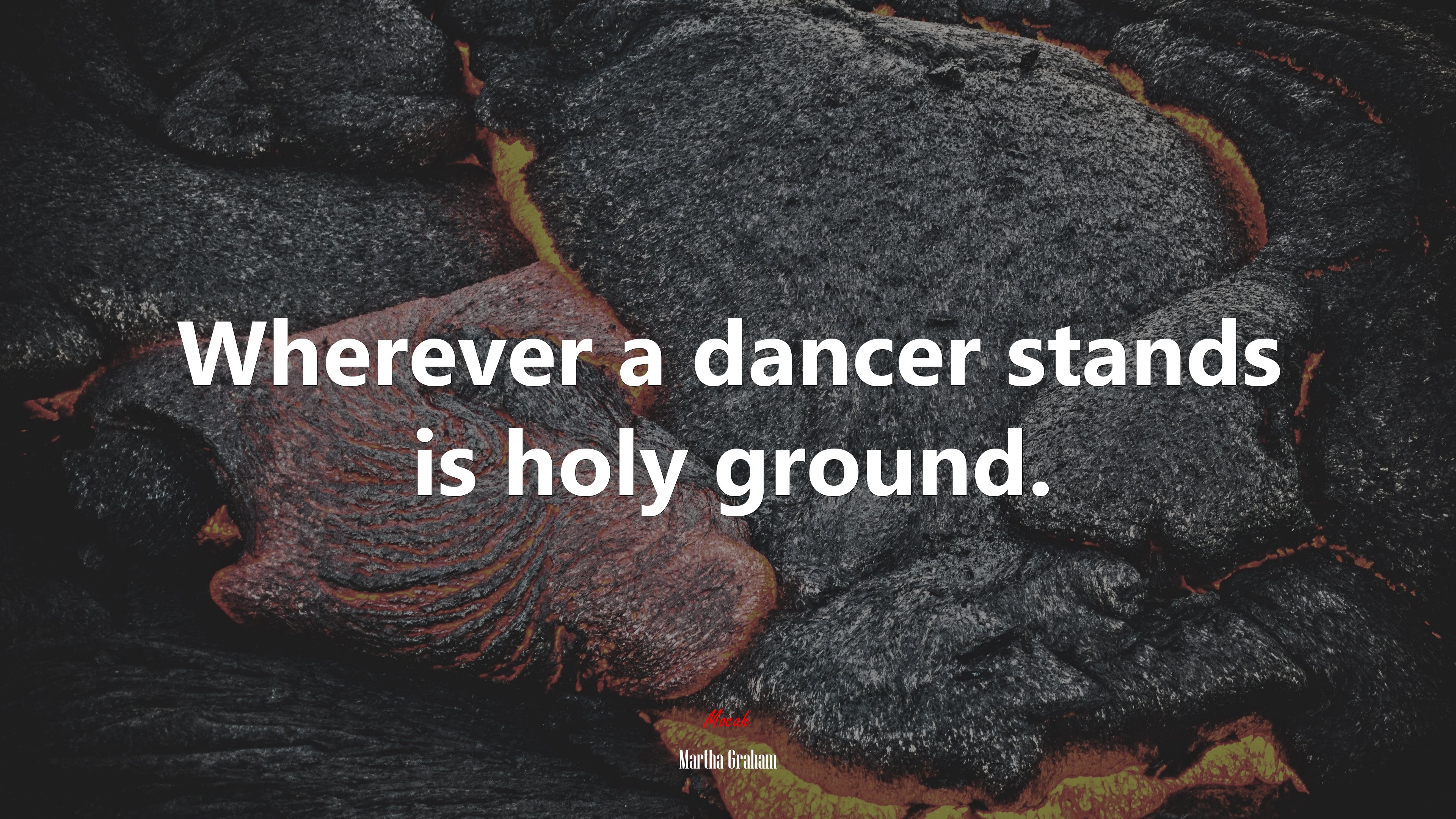 Wherever a dancer stands is holy ground. | Martha Graham quote HD Wallpaper