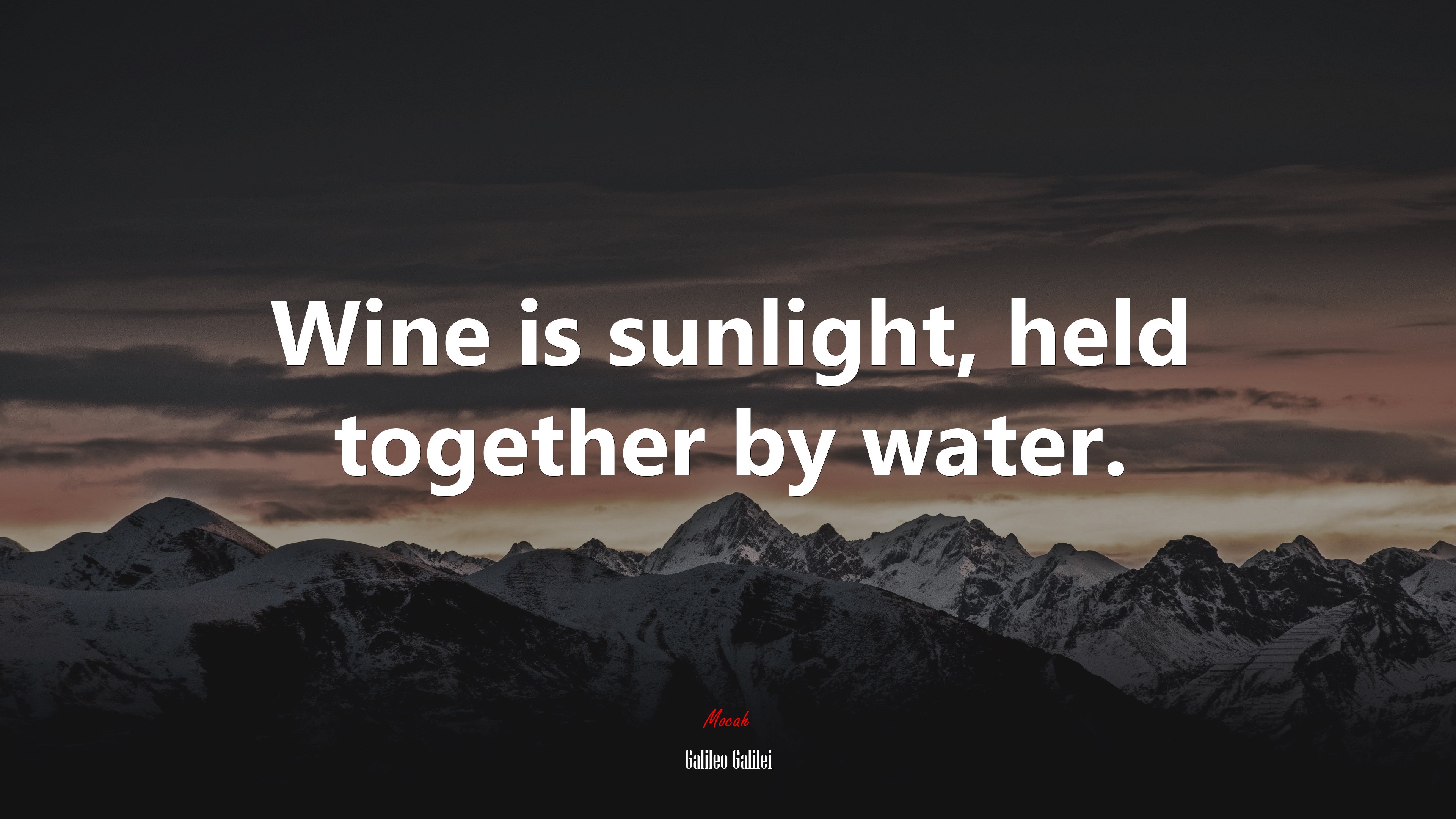 Wine is sunlight, held together by water. | Galileo Galilei quote HD Wallpaper