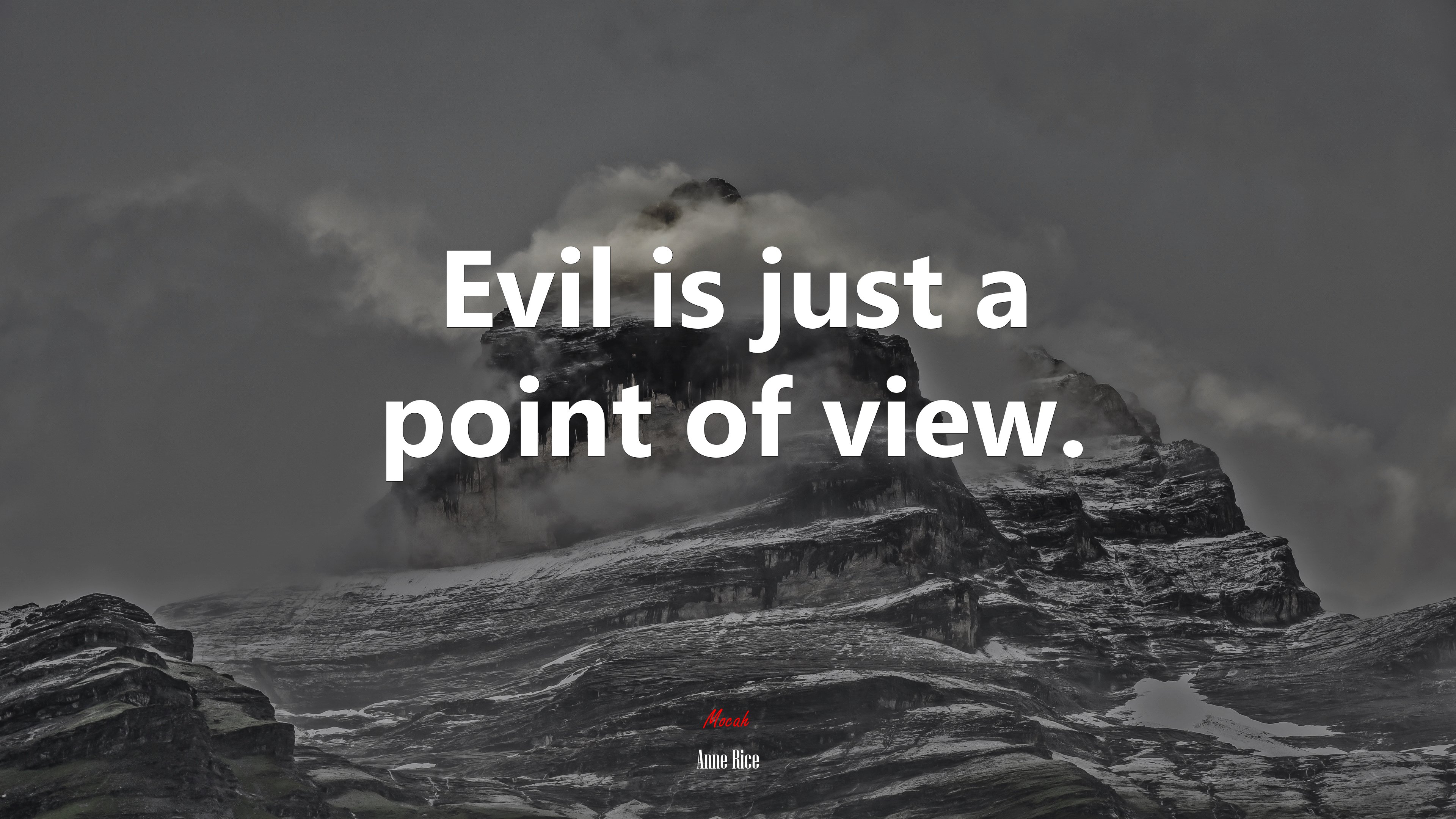Evil is just a point of view. | Anne Rice quote HD Wallpaper