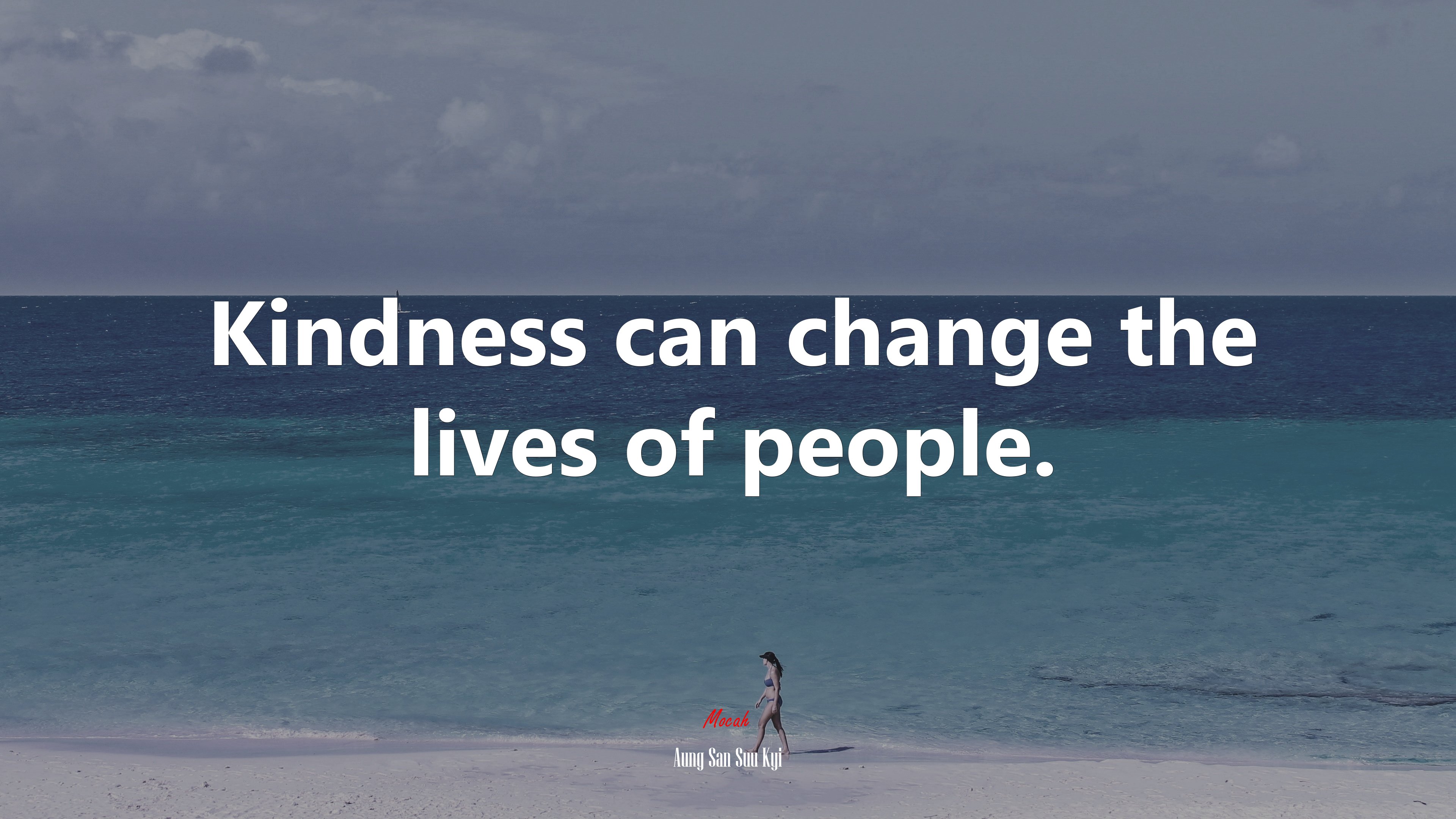 Kindness can change the lives of people. | Aung San Suu Kyi quote HD Wallpaper