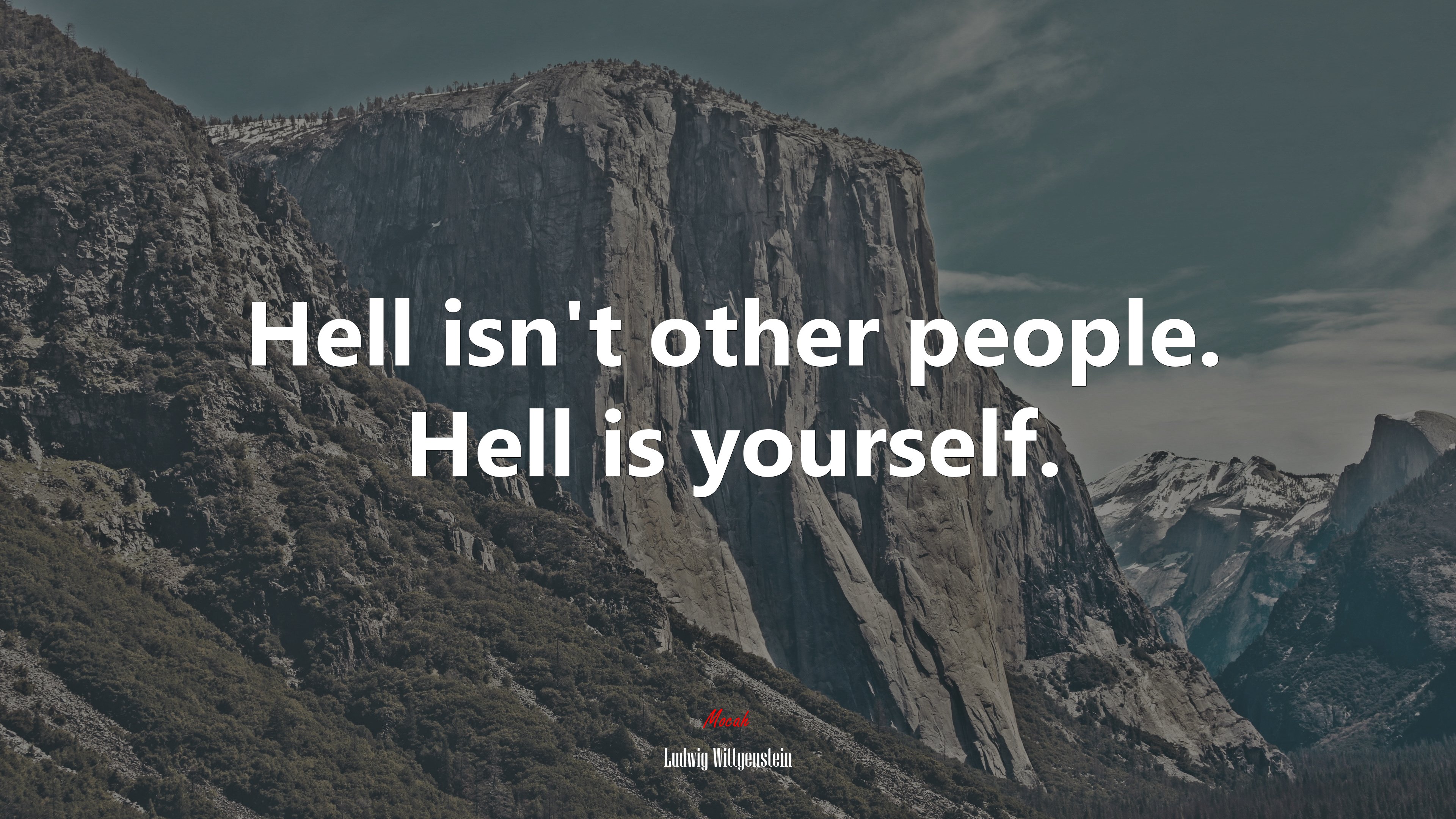 Hell isn’t other people. Hell is yourself. | Ludwig Wittgenstein quote HD Wallpaper
