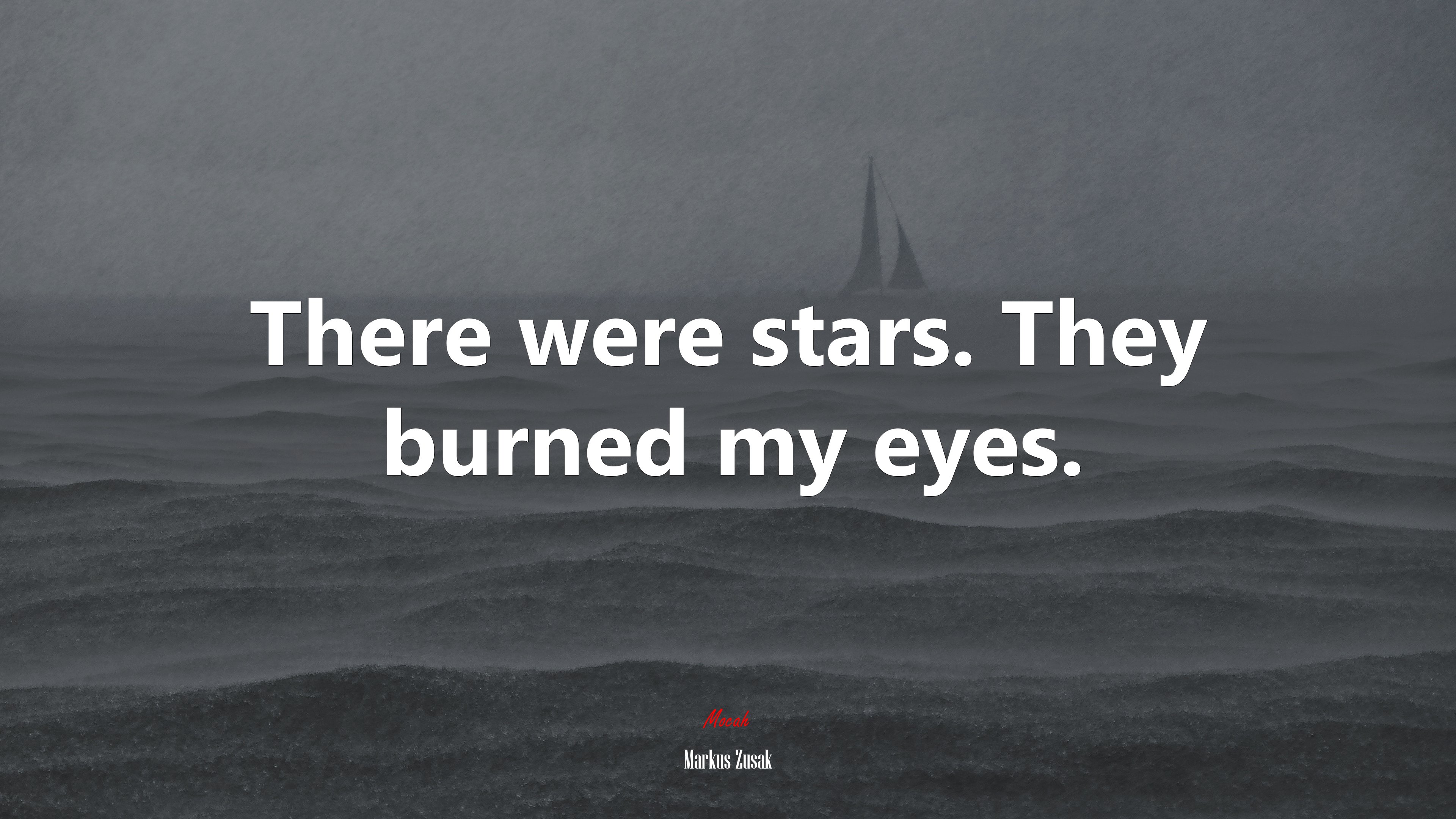 There were stars. They burned my eyes. | Markus Zusak quote HD Wallpaper