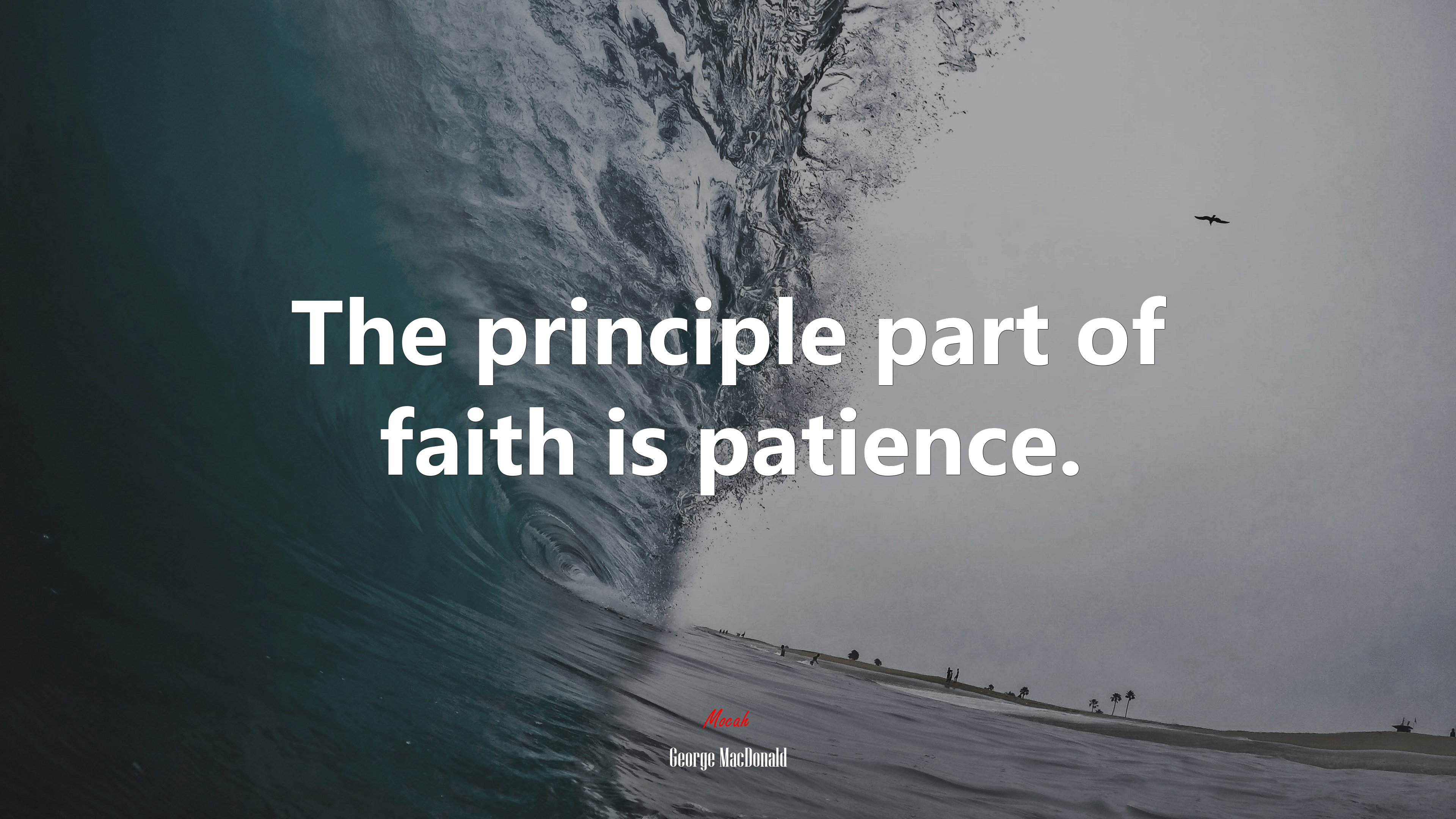 The principle part of faith is patience. | George MacDonald quote HD Wallpaper