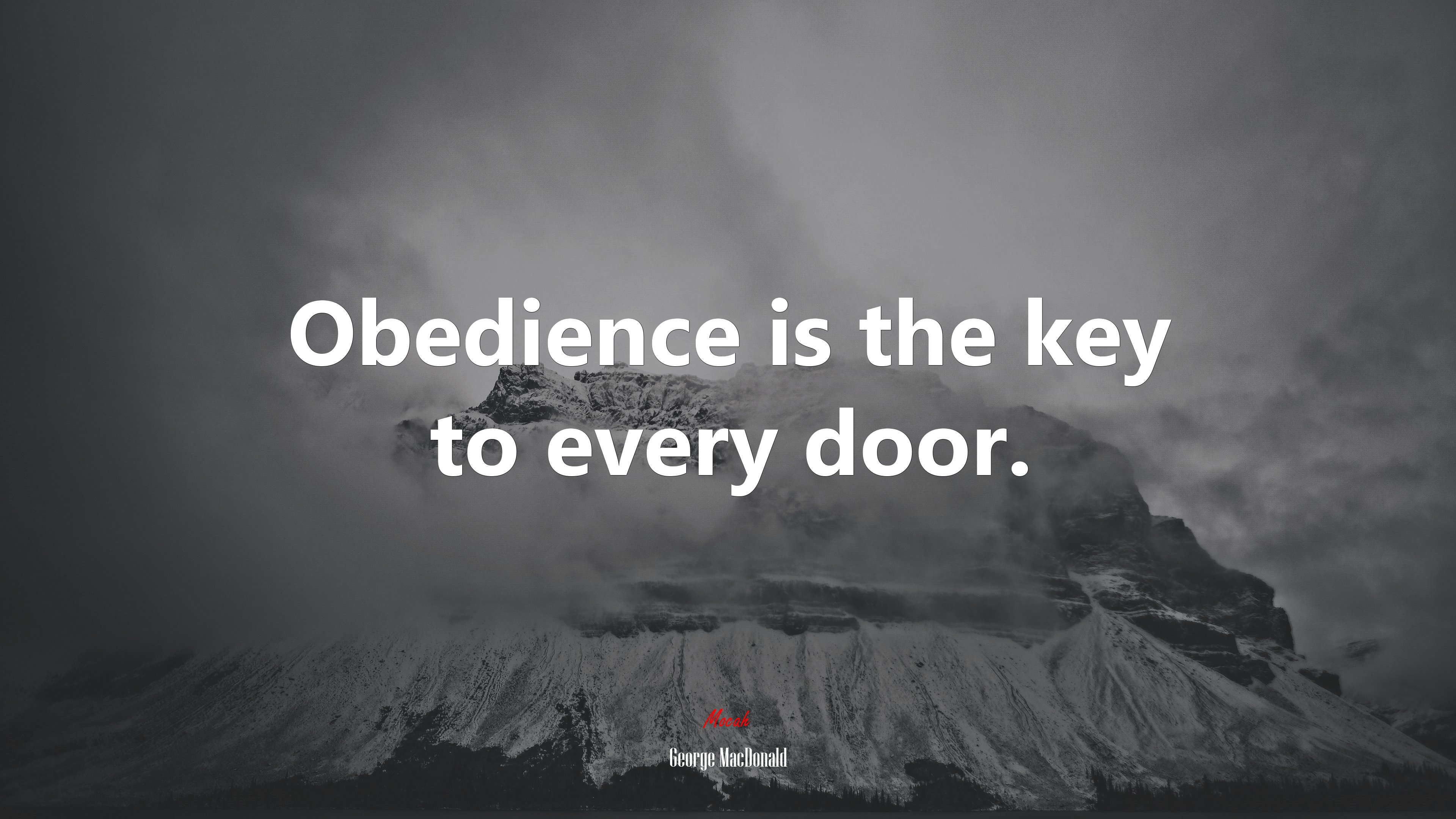 Obedience is the key to every door. | George MacDonald quote HD Wallpaper