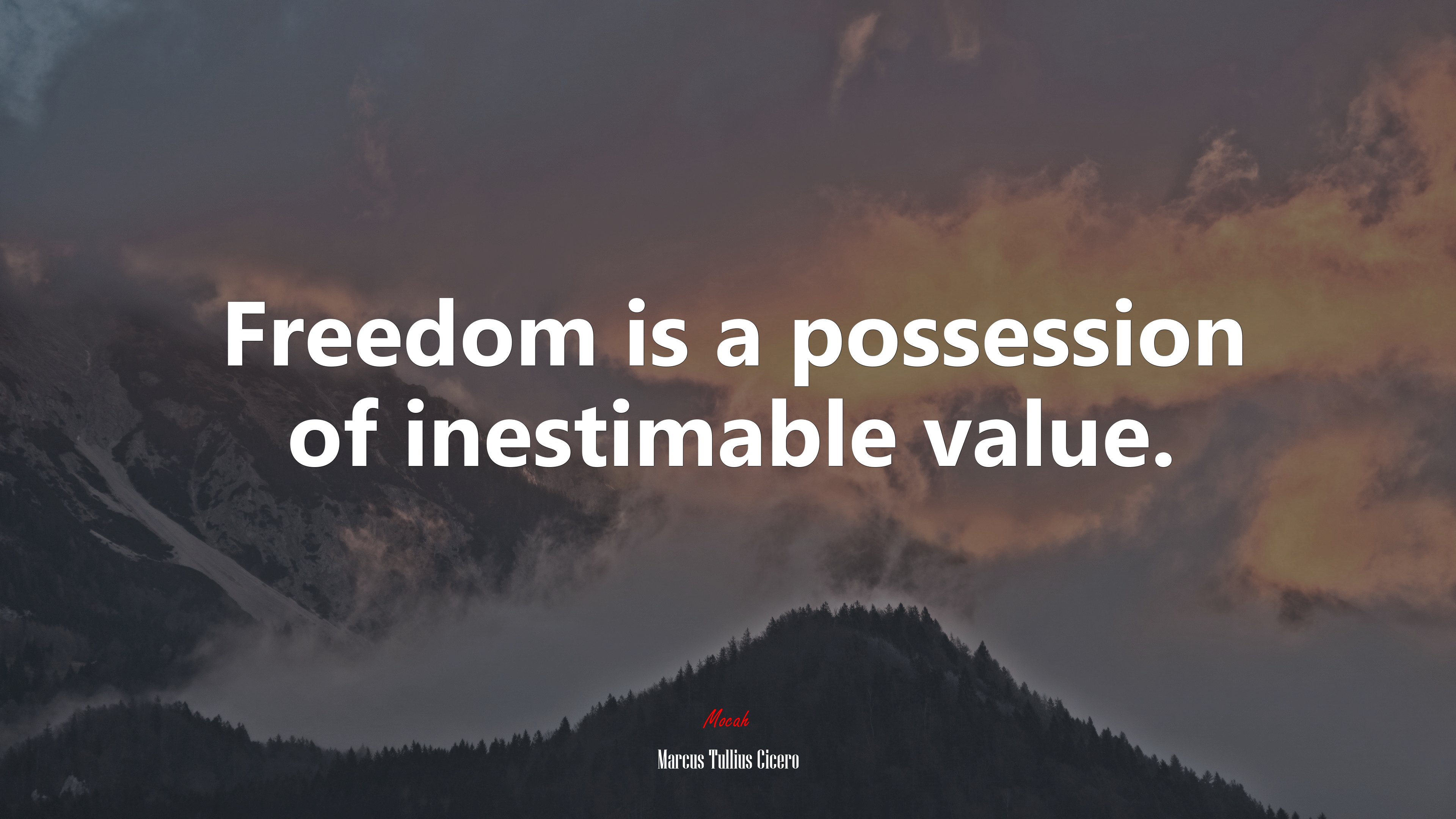 Freedom is a possession of inestimable value. | Marcus Tullius Cicero quote HD Wallpaper