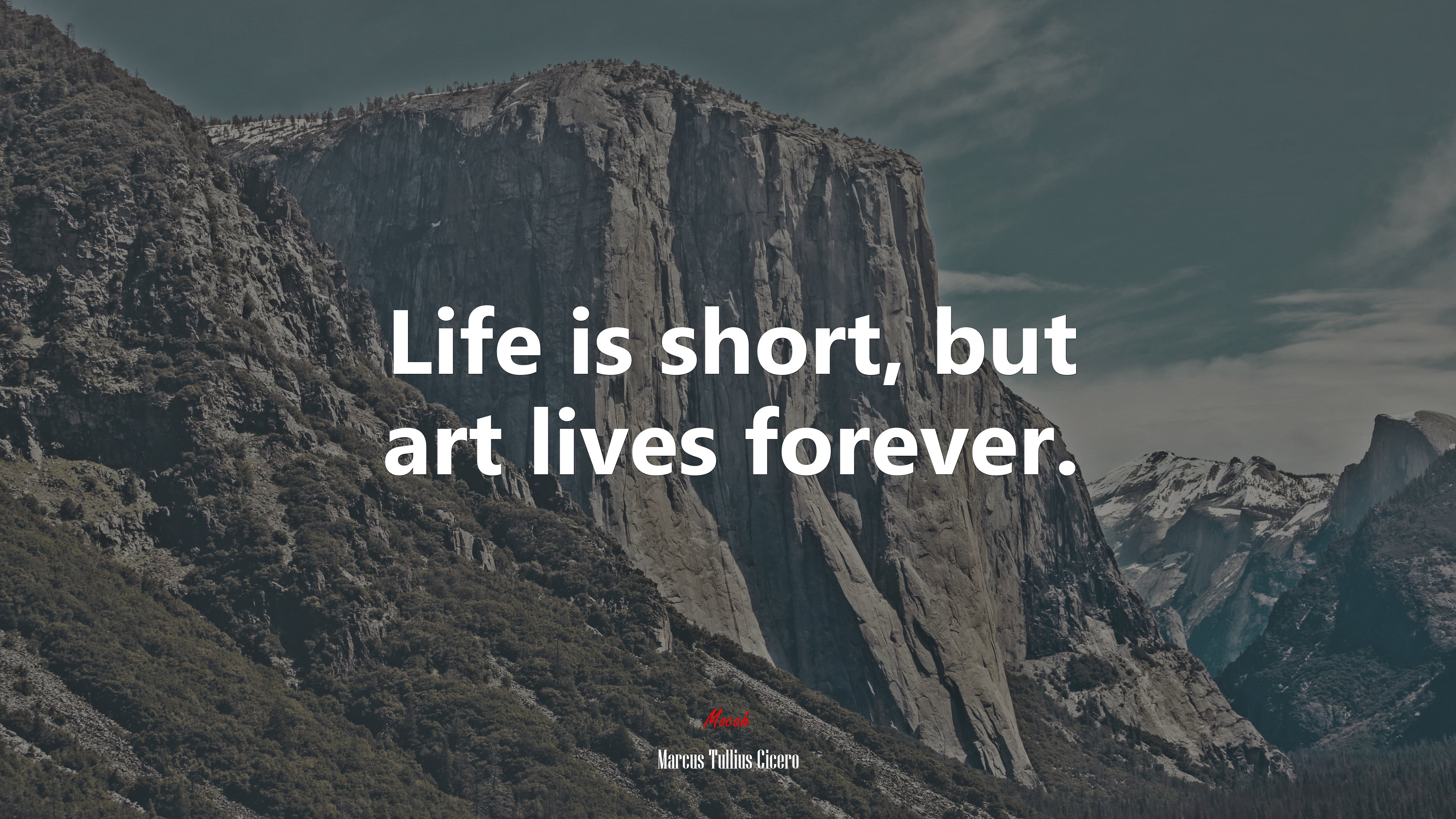 Life is short, but art lives forever. | Marcus Tullius Cicero quote HD Wallpaper