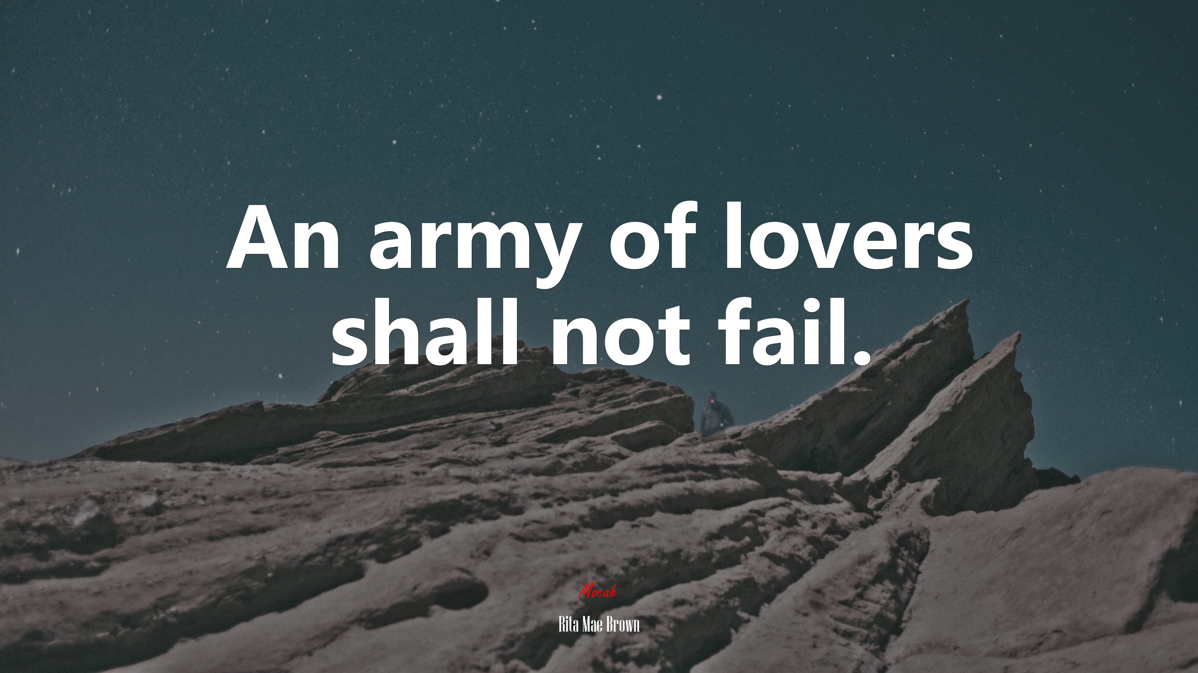 An army of lovers shall not fail. | Rita Mae Brown quote HD Wallpaper