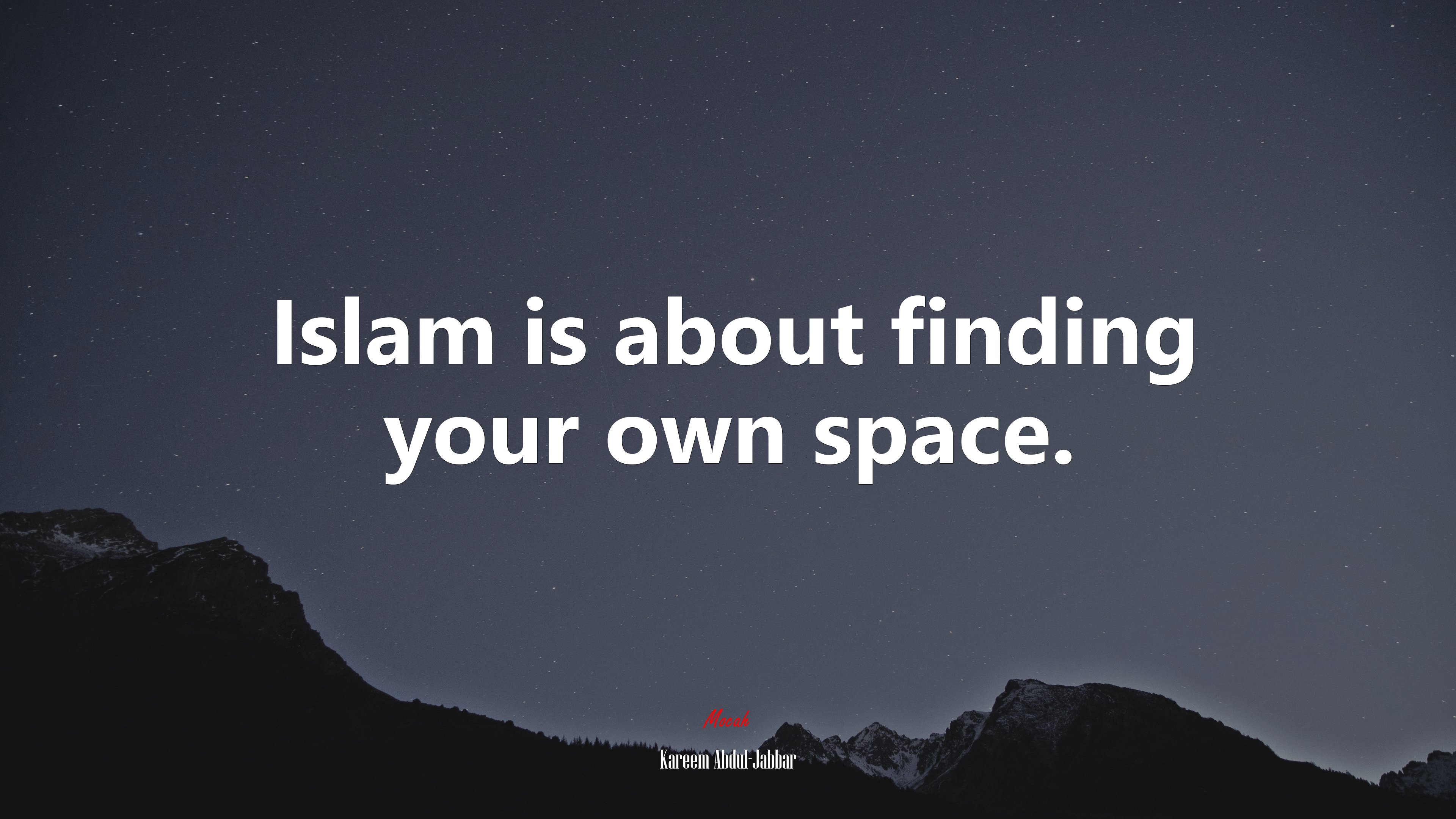 Islam is about finding your own space. | Kareem Abdul-Jabbar quote HD Wallpaper