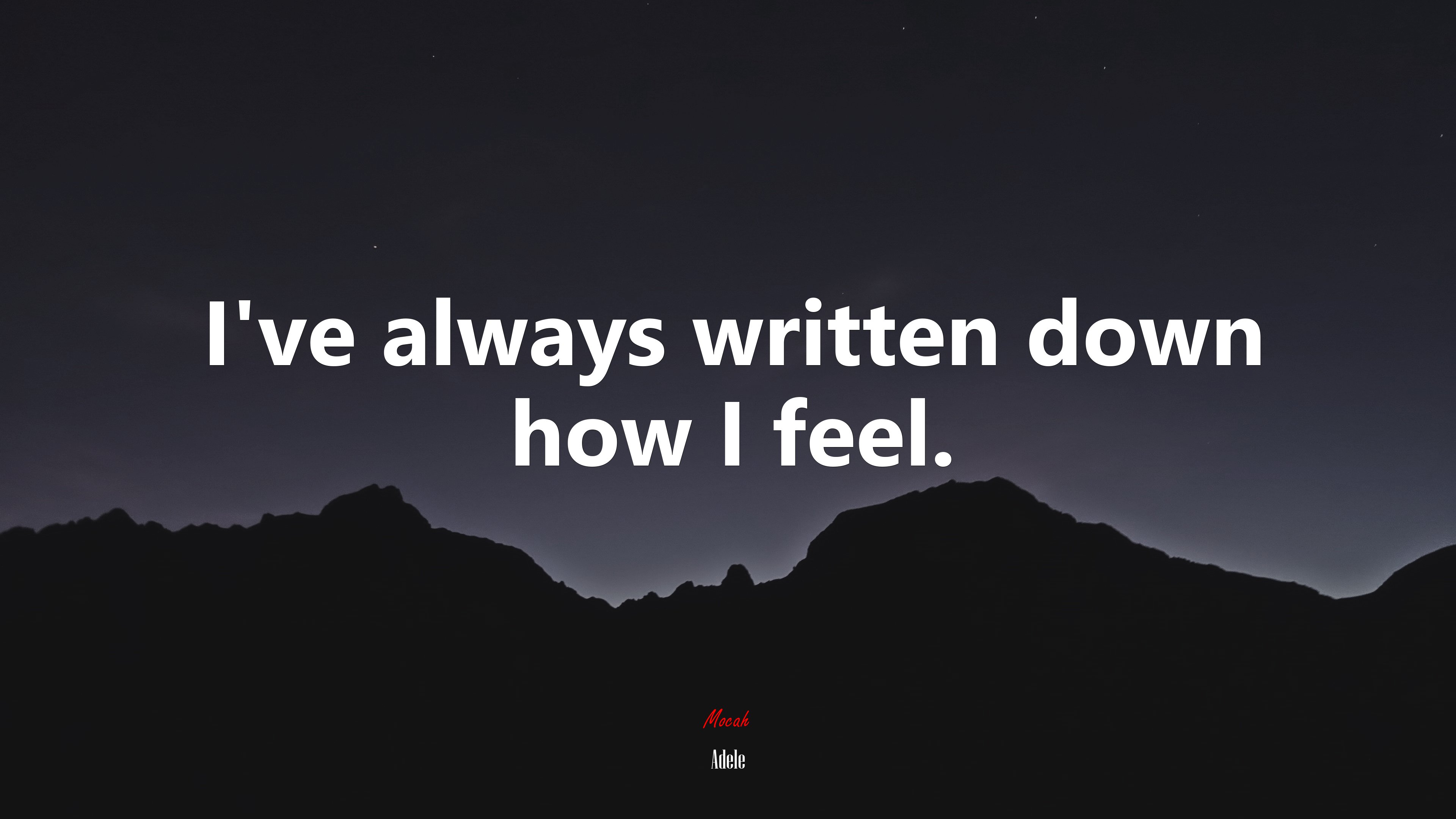 I’ve always written down how I feel. | Adele quote HD Wallpaper