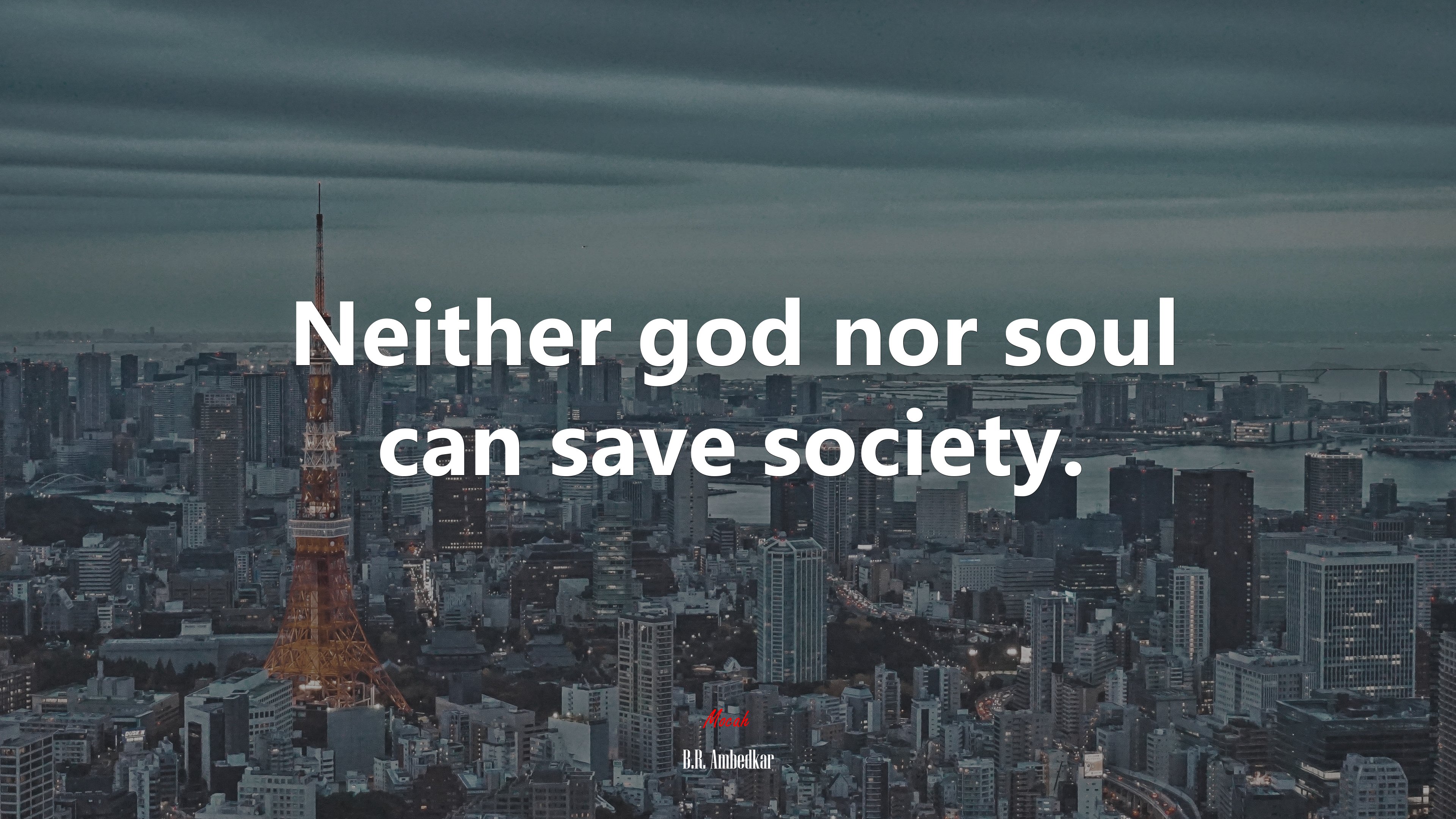 Neither god nor soul can save society. | B.R. Ambedkar quote HD Wallpaper