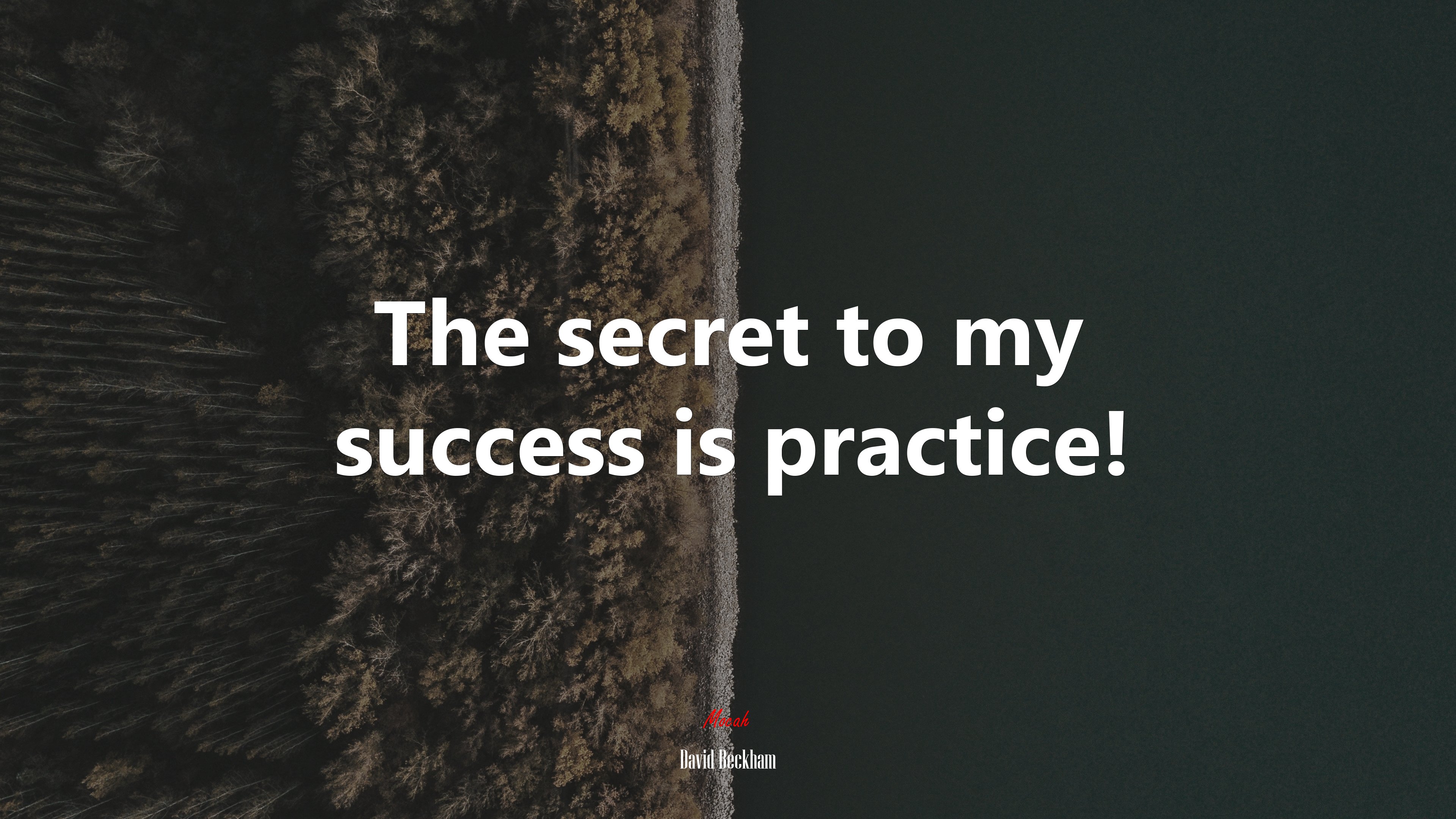The secret to my success is practice! | David Beckham quote HD Wallpaper