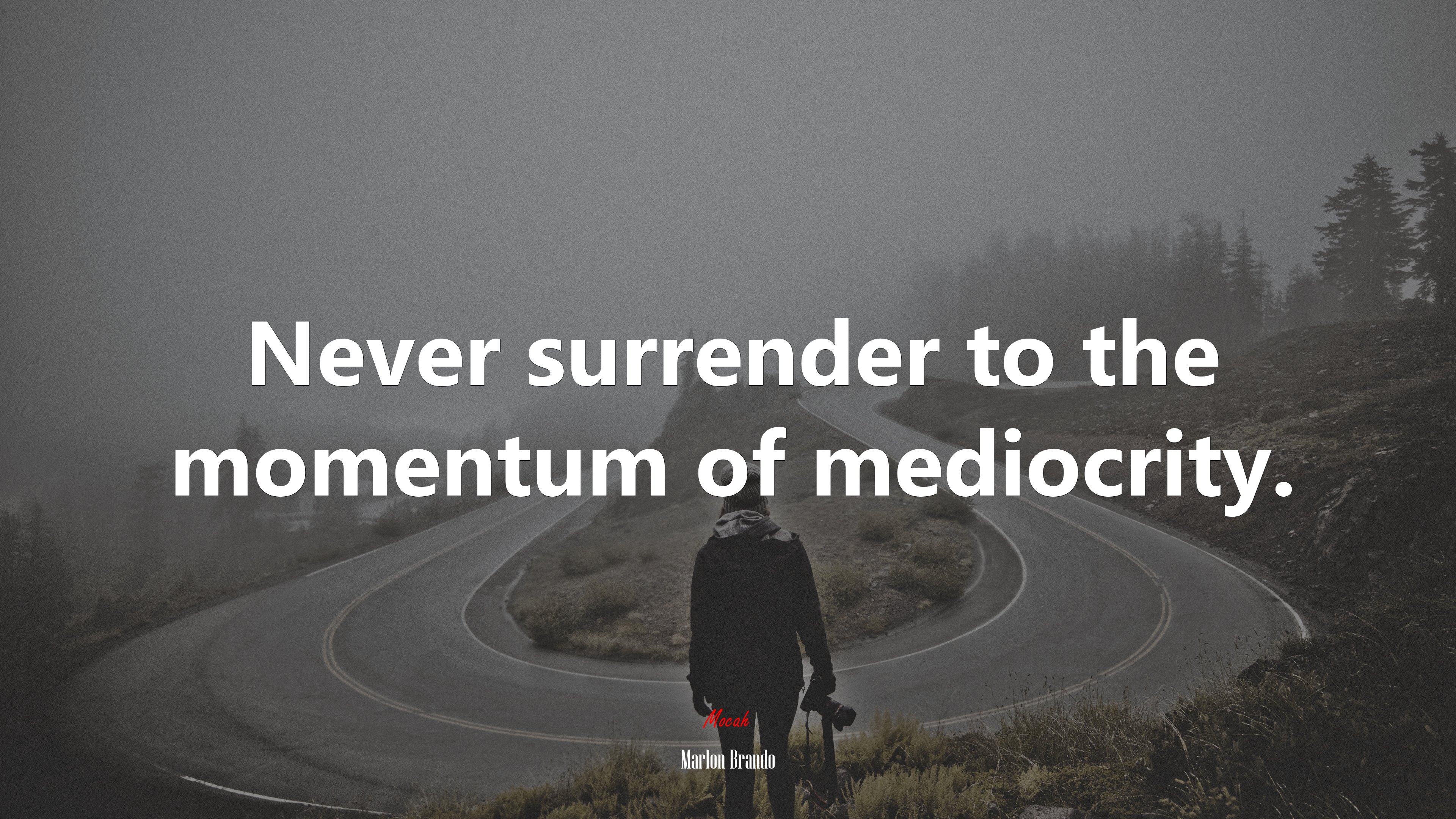 Never surrender to the momentum of mediocrity. | Marlon Brando quote HD Wallpaper
